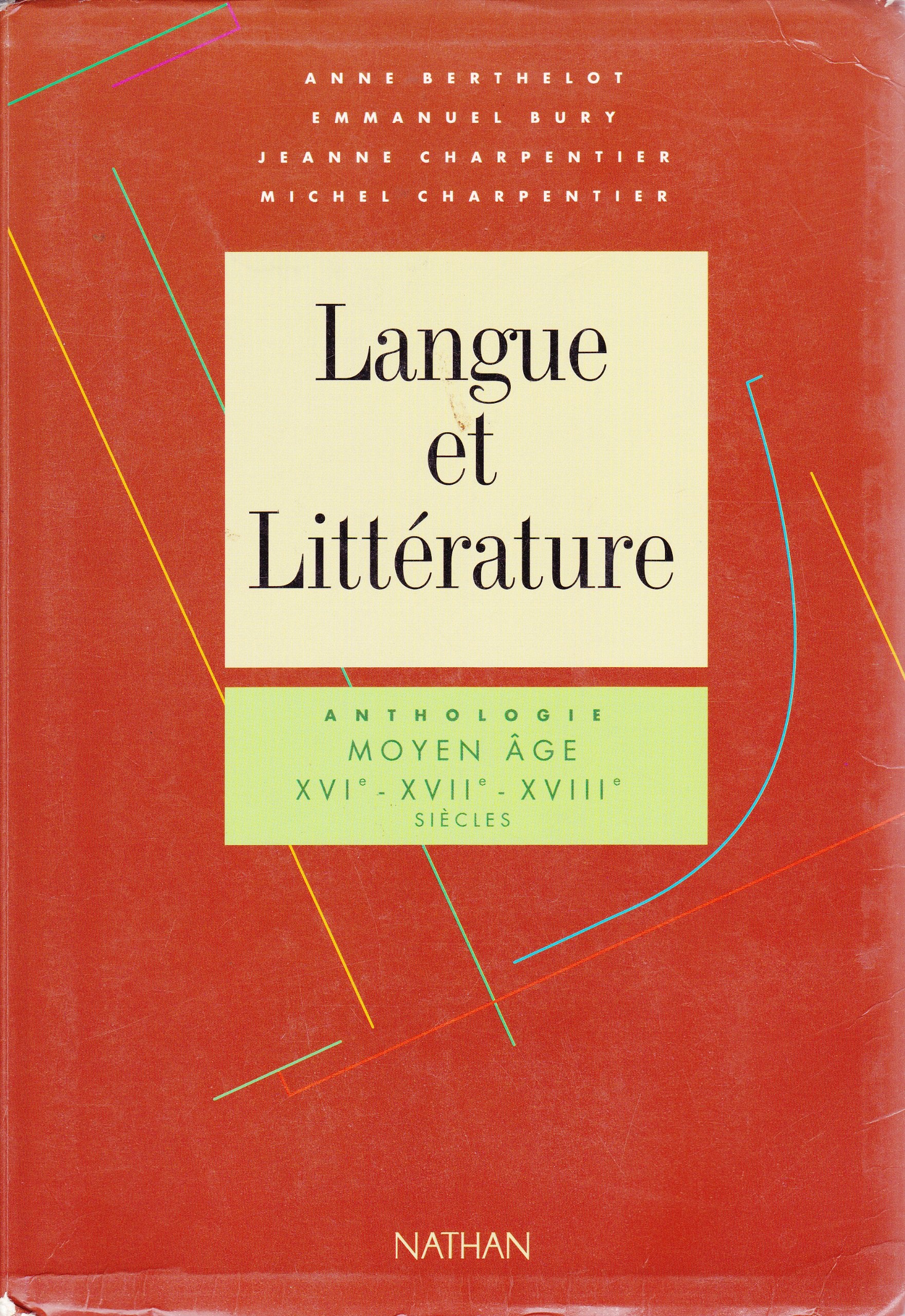 Langue et littérature, tome 2 : Moyen âge, XVIe, XVIIe, XVIIIe siècles 9782091720333