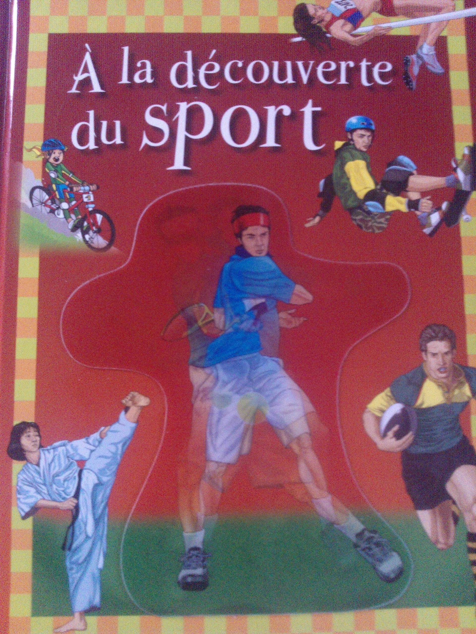 A la découverte du sport 9789085458340