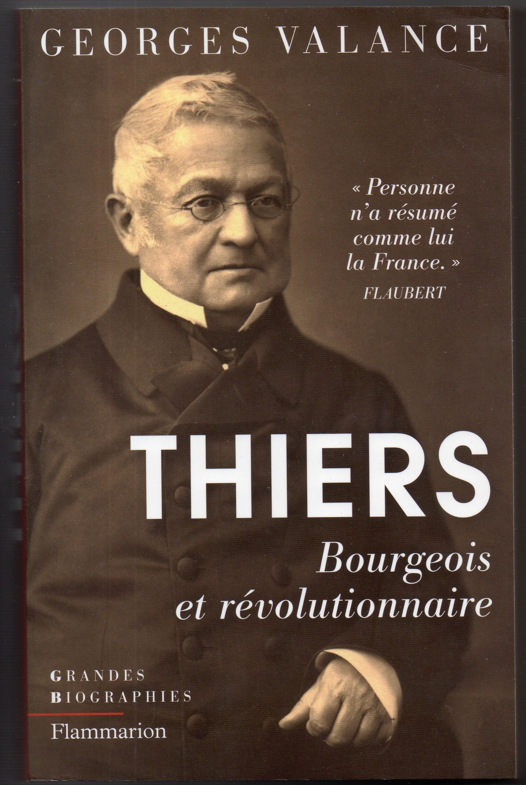 Thiers: Bourgeois et révolutionnaire 9782082100465
