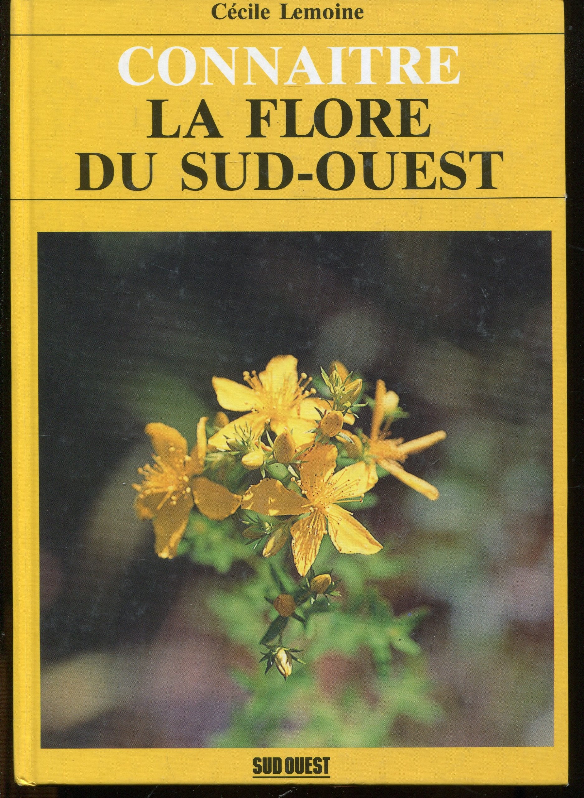 Flore Du Sud-Ouest (La)/Connaitre 9782879011226