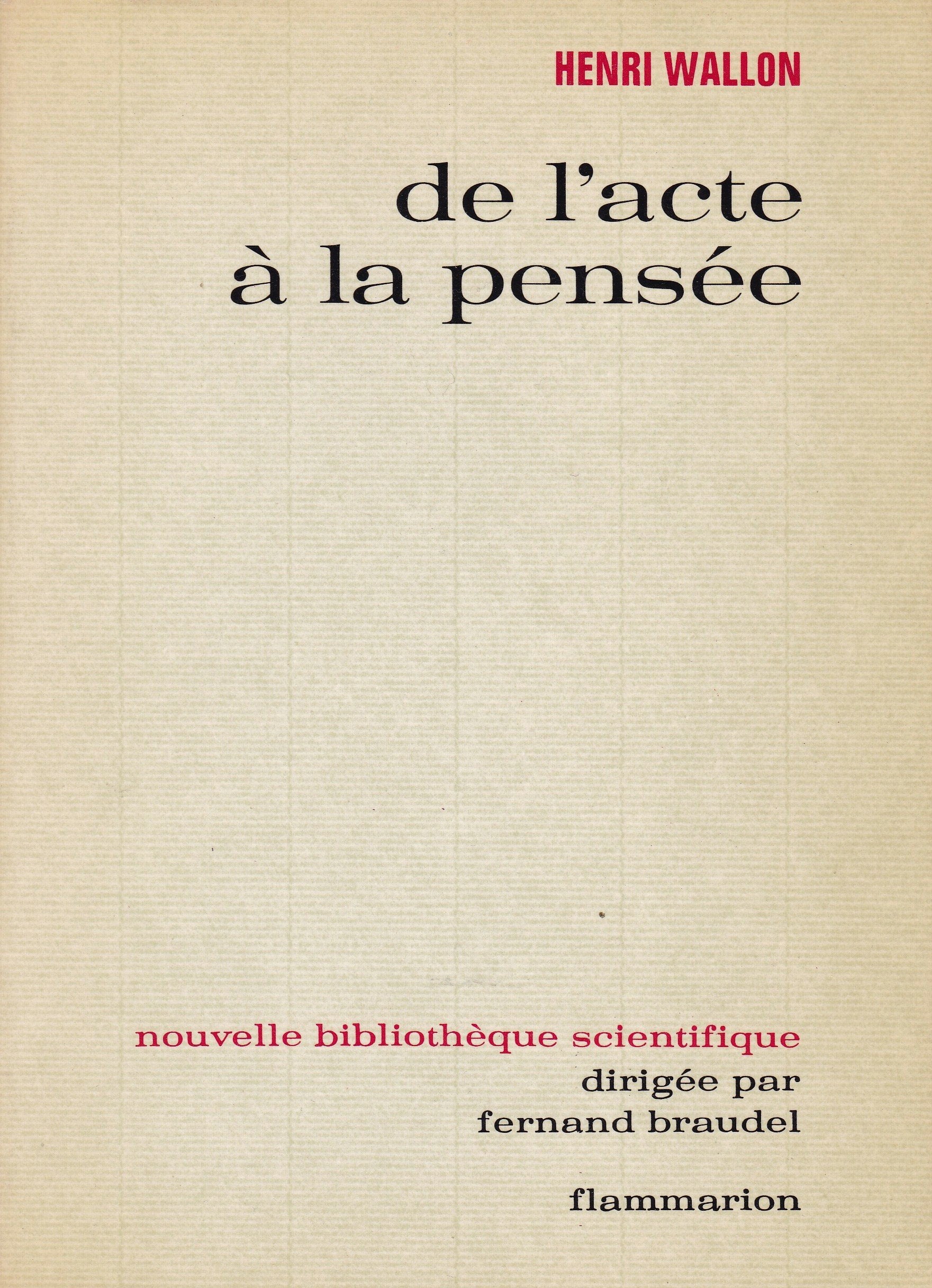 De l'acte à la pensée: Essai de psychologie comparée 9782082101660