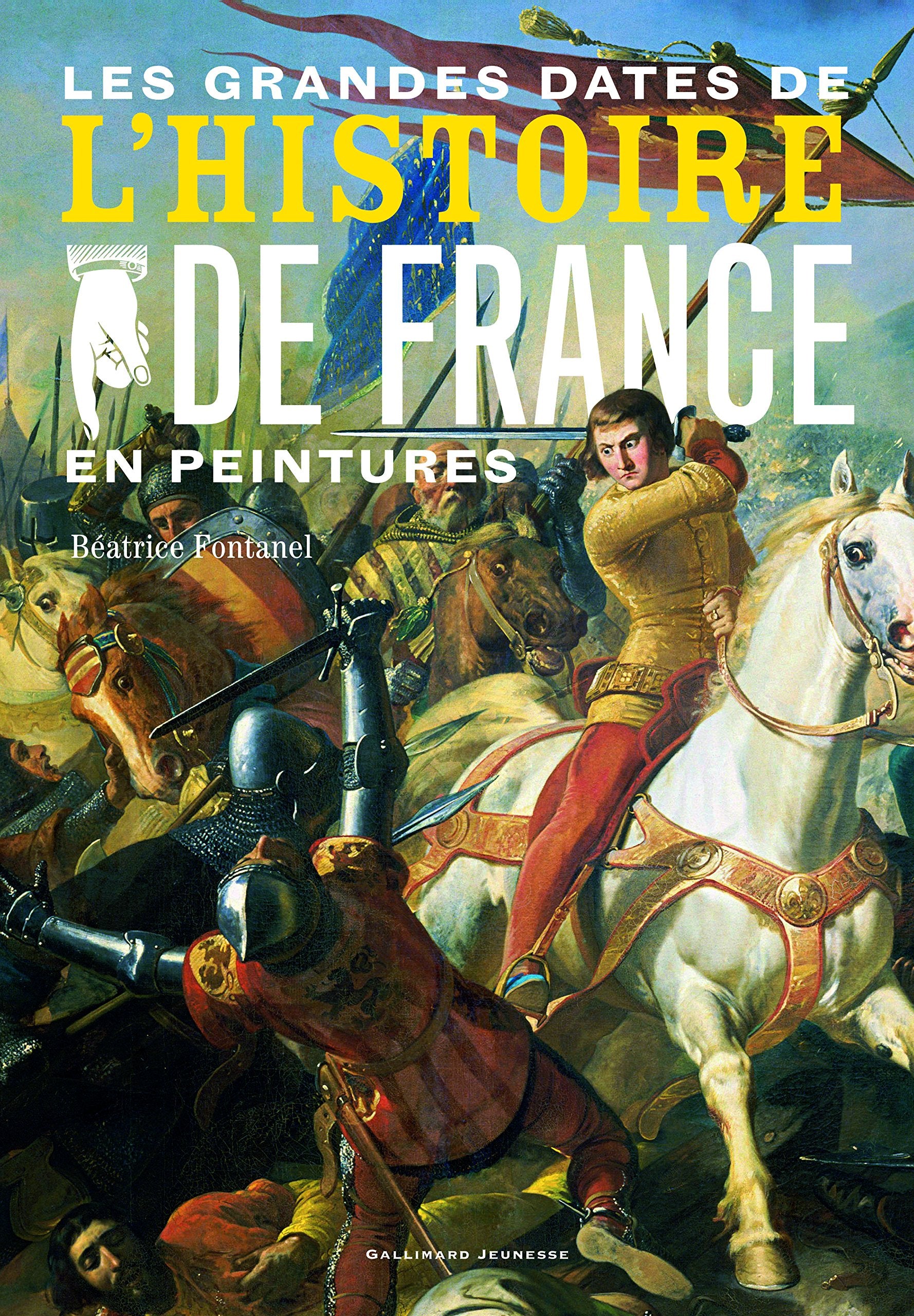 Les grandes dates de l'Histoire de France en peintures 9782070611881