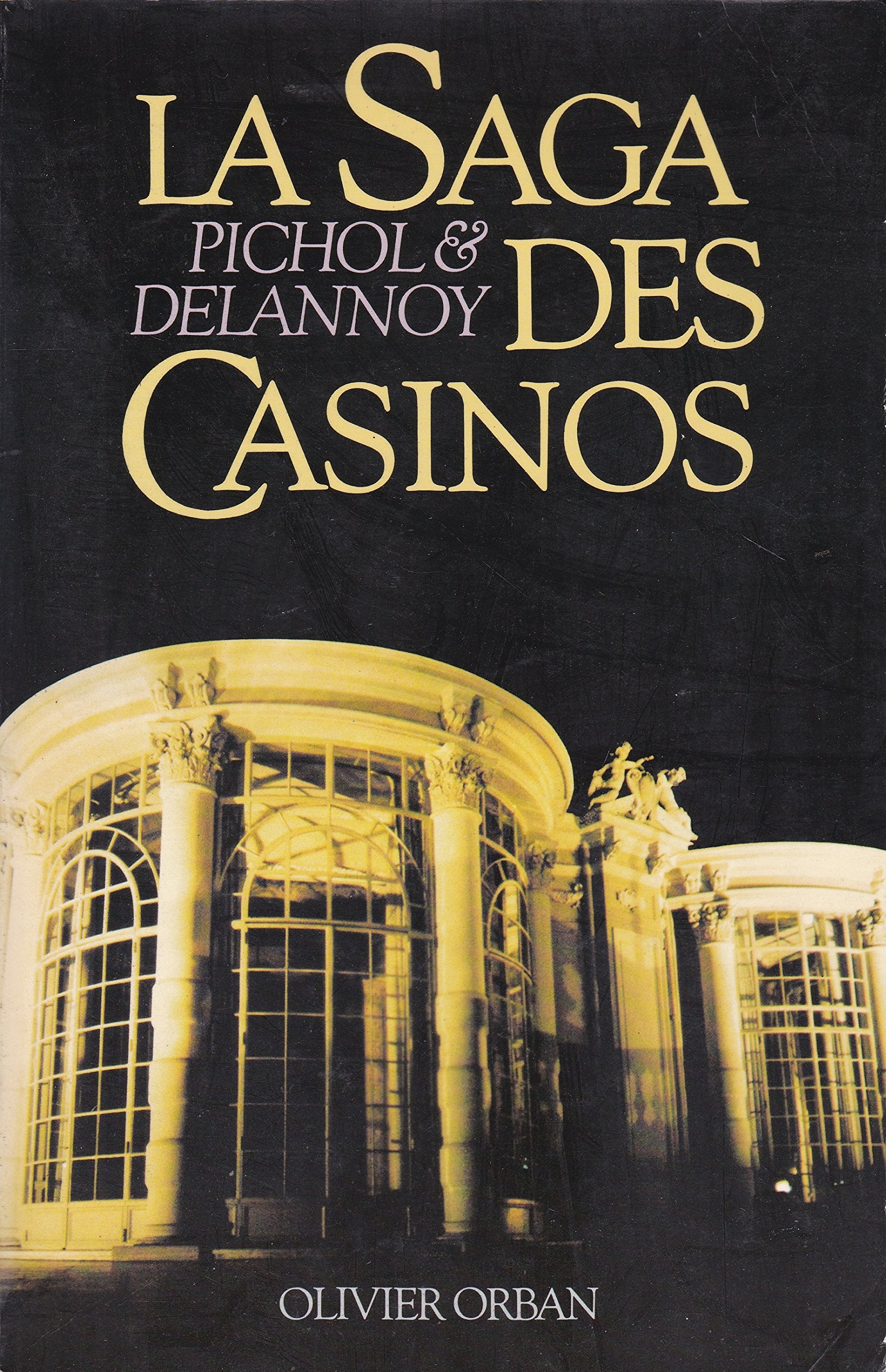 La saga des casinos 9782855652788