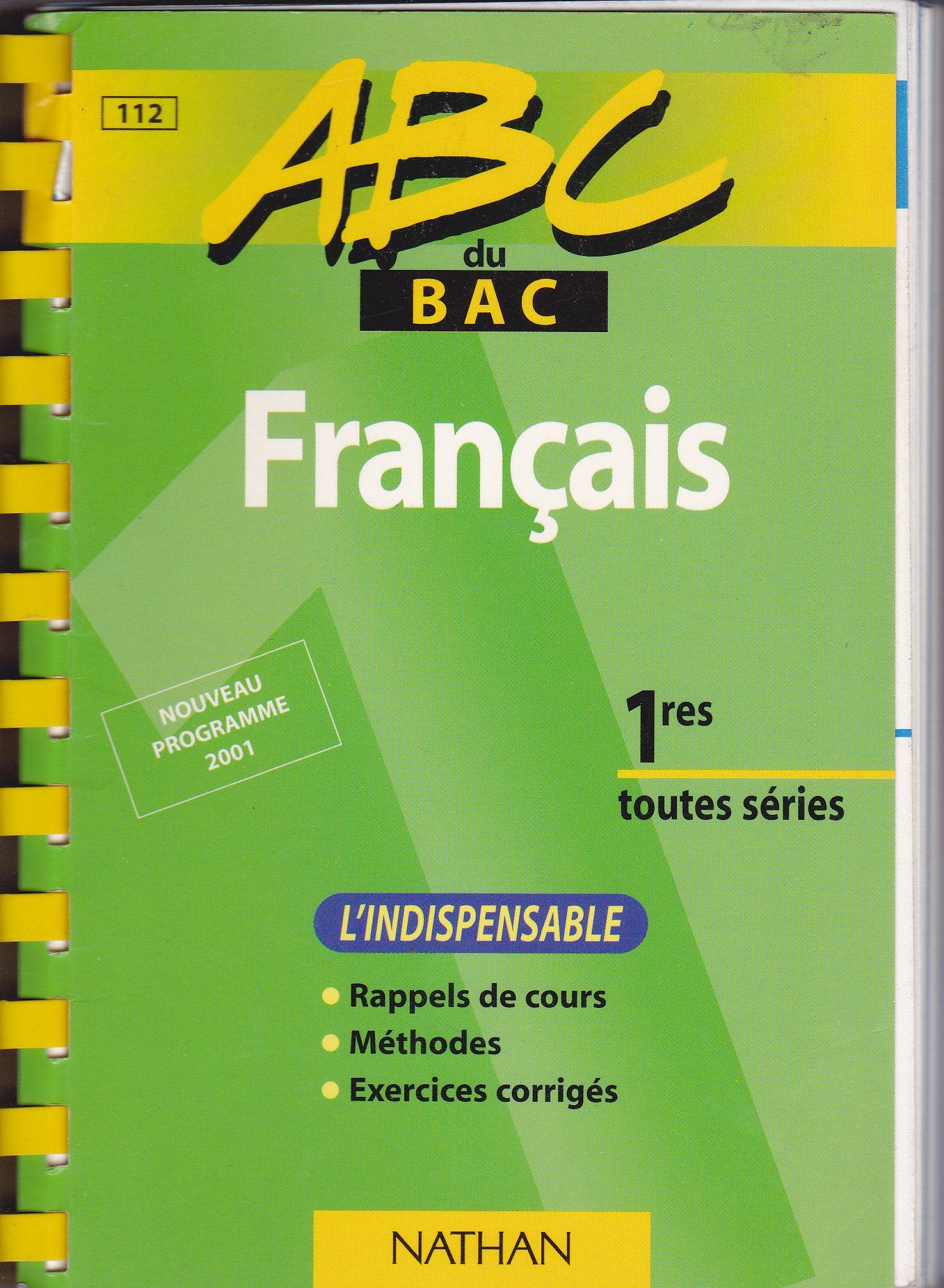 Francais, 1res Toutes Series. L'Indispensable, Edition 2001 9782091825786