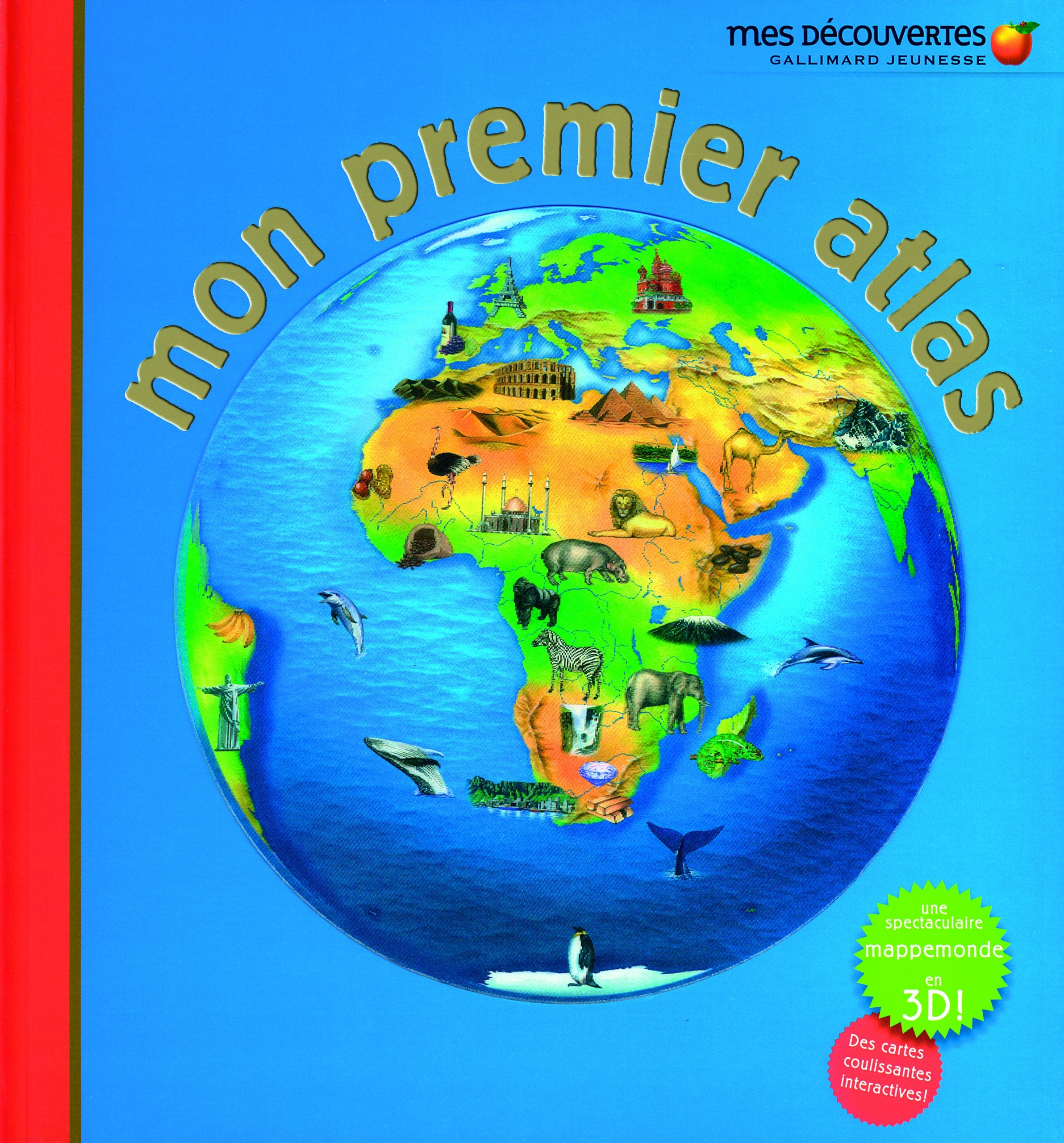 Mon premier atlas – Mes Grandes Découvertes – 6/9 ans 9782070622719