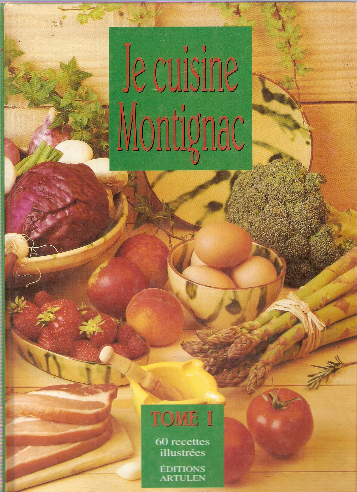 Je cuisine montignac t1 9782906236721