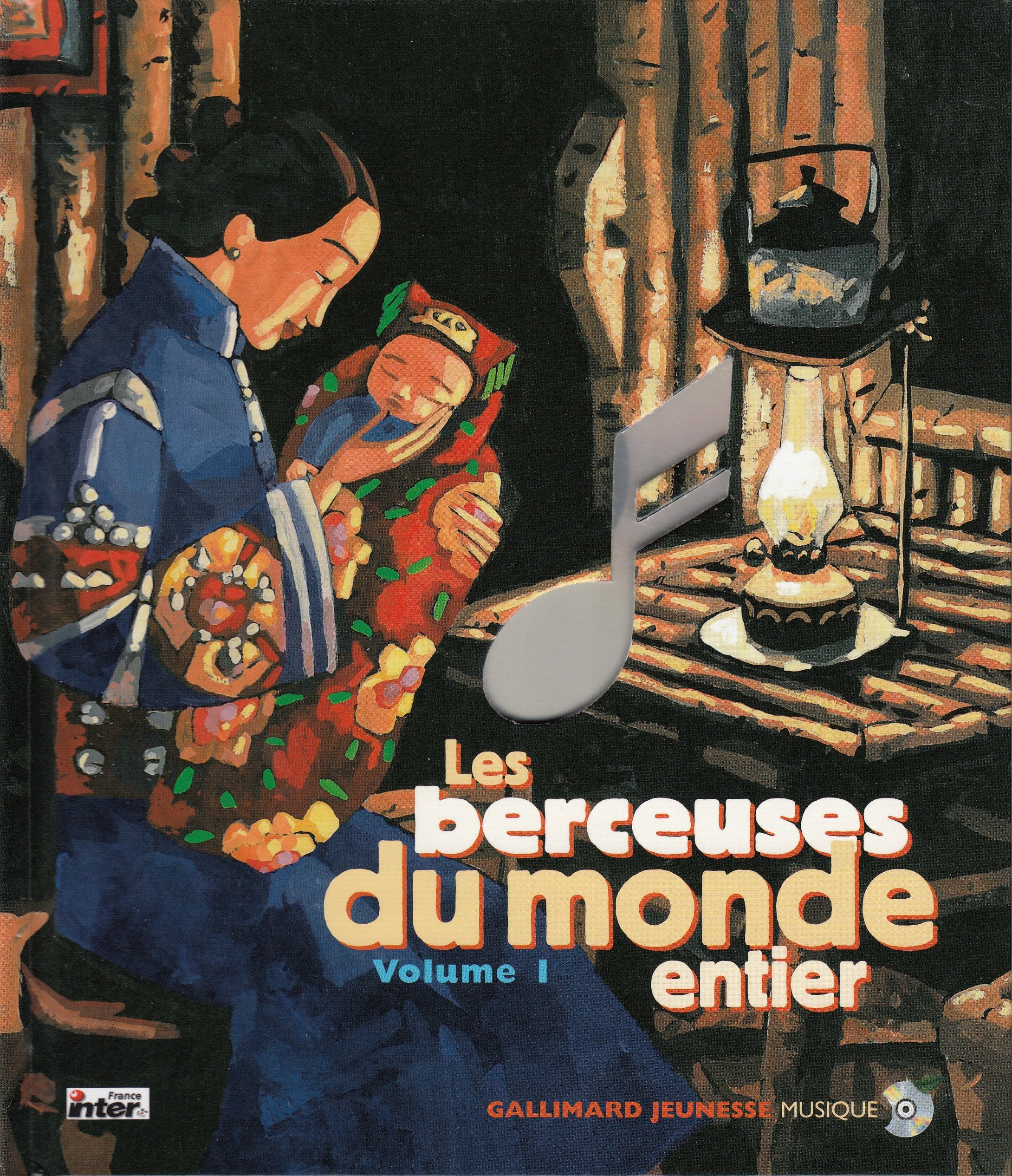 LES BERCEUSES DU MONDE ENTIER VOL 1 (1LIV-1CD) 9782070538300