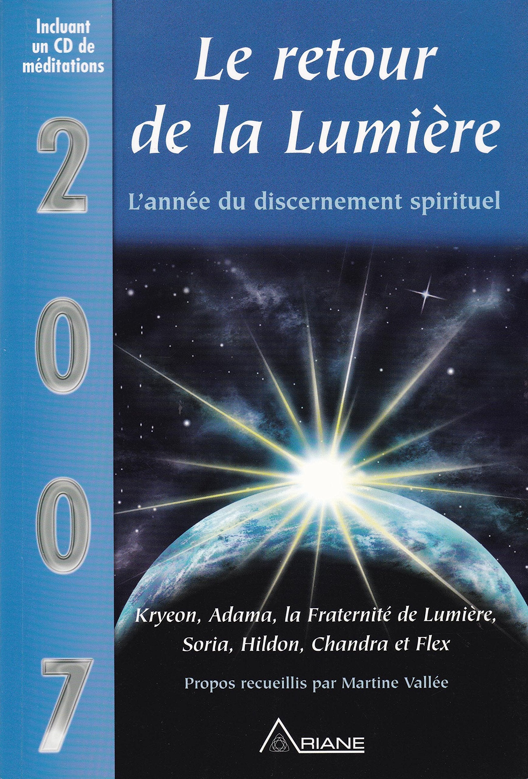 Le retour de la lumière - 2007 L'année du discernement spirituel 9782896260157