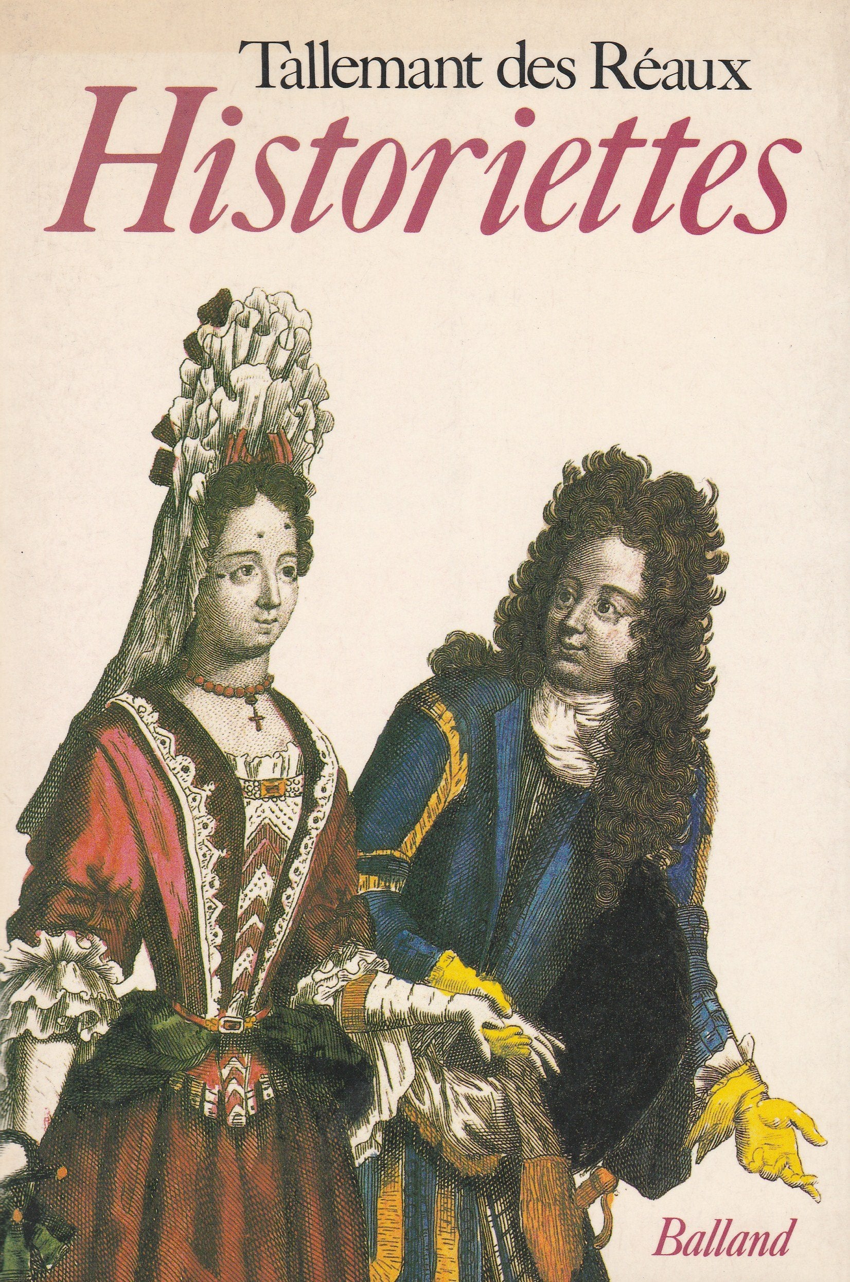 Les Historiettes: [extraits] 9782715805903