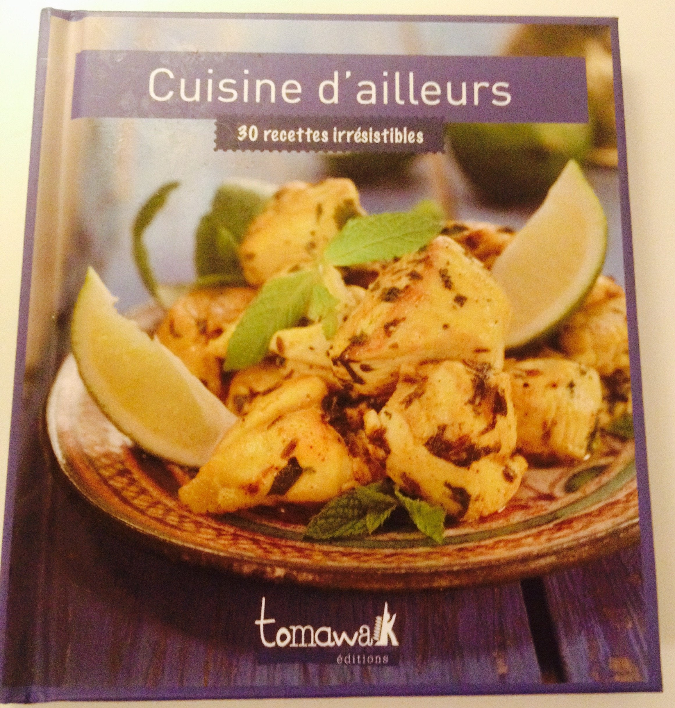 Cuisine d'Ailleurs 9782366460629