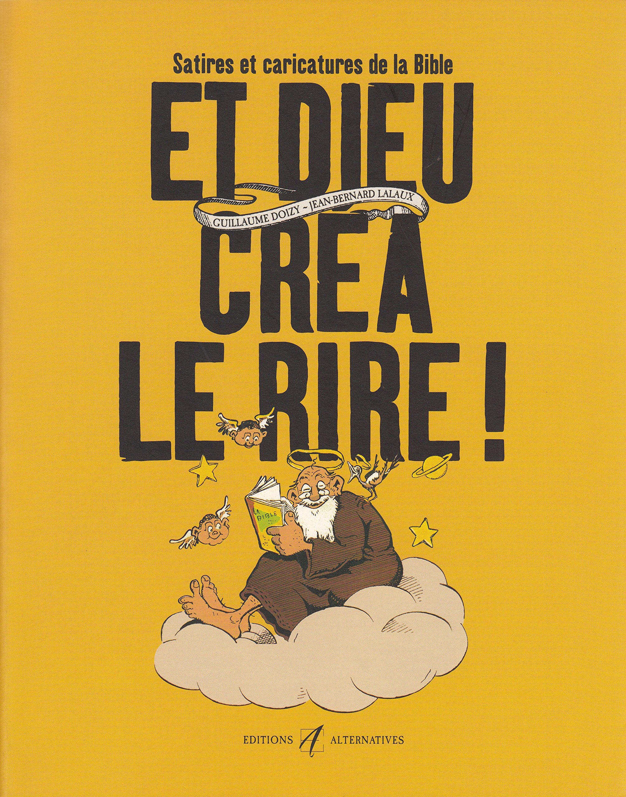 Et Dieu créa le rire !: Satires et caricatures de la Bible 9782862274874