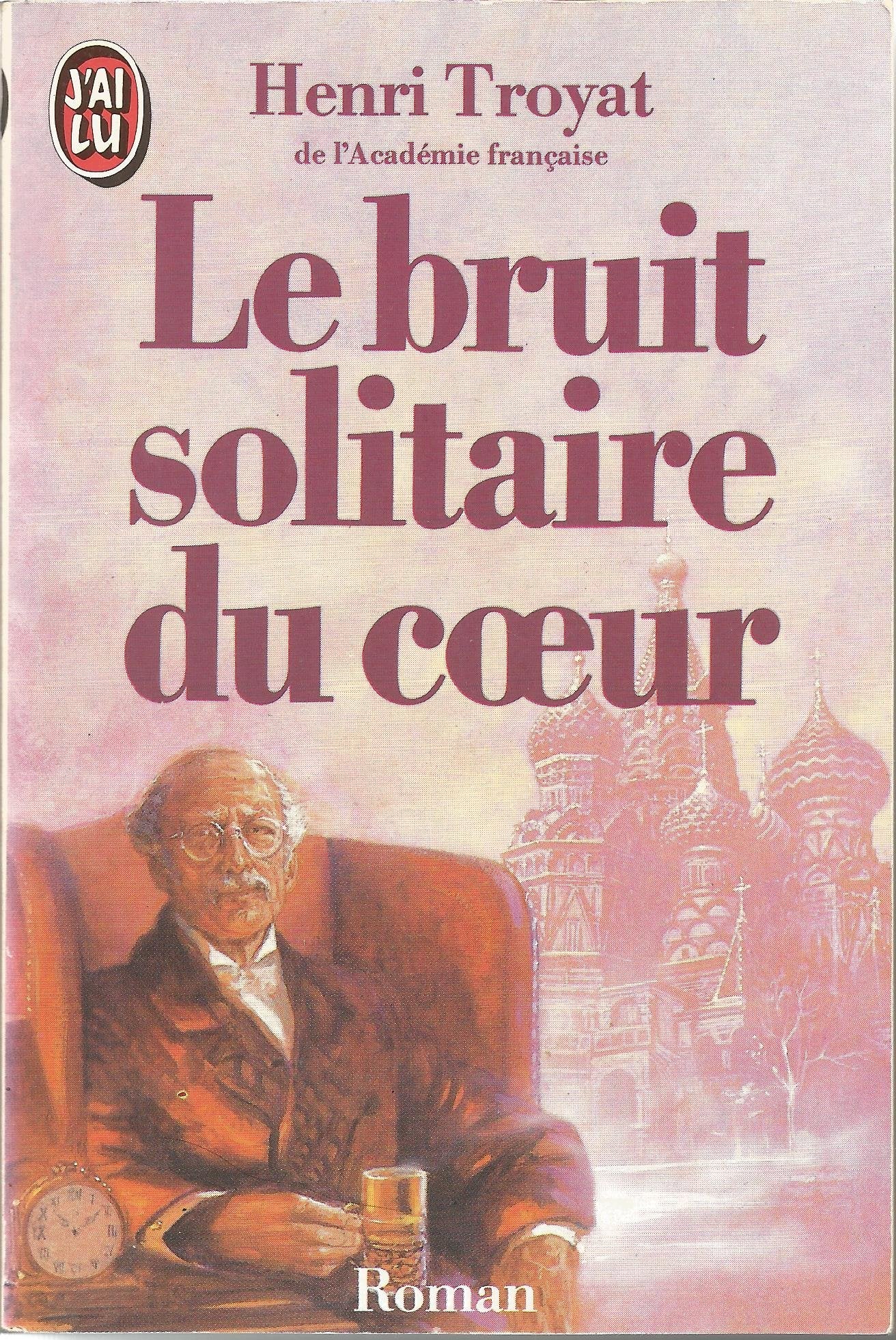 Le bruit solitaire du coeur 9782277221241