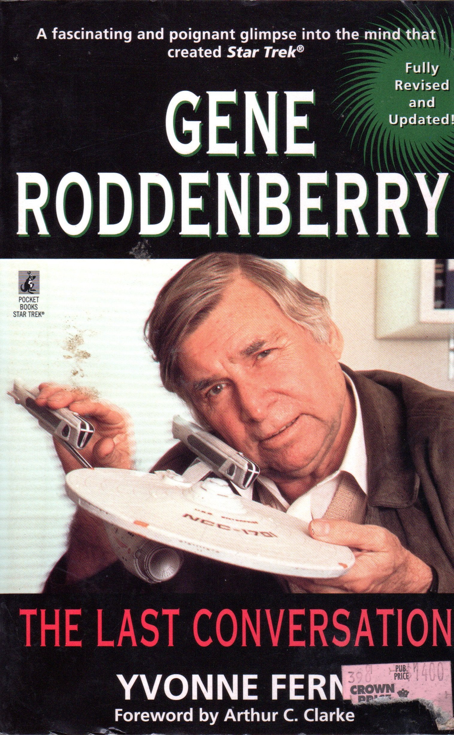 Gene Roddenberry: The Last Conversation : A Dialogue With the Creator of Star Trek 9780671522995