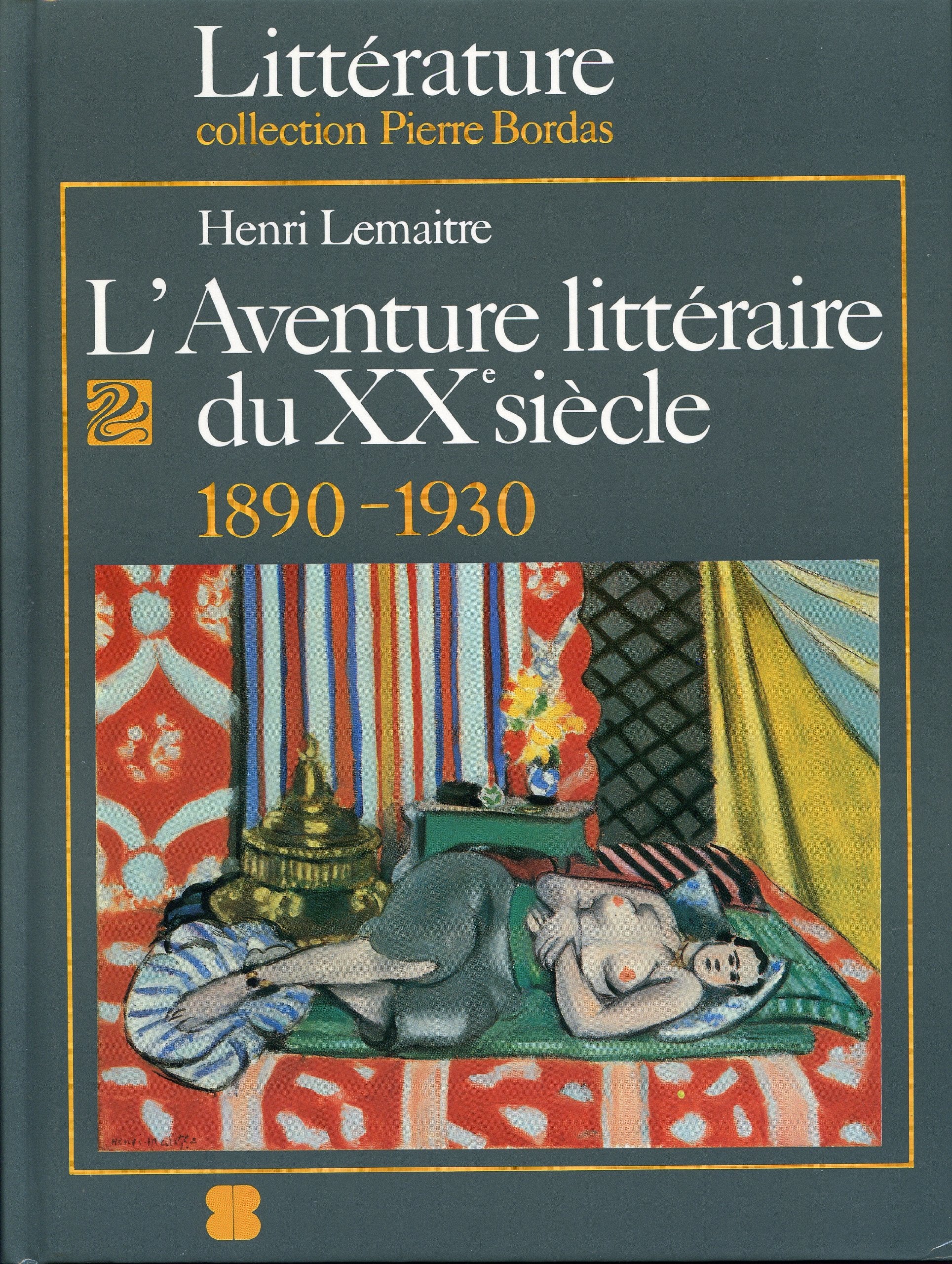 L'aventure littéraire du XXe siècle - Première époque : 1890-1930 9782863110935