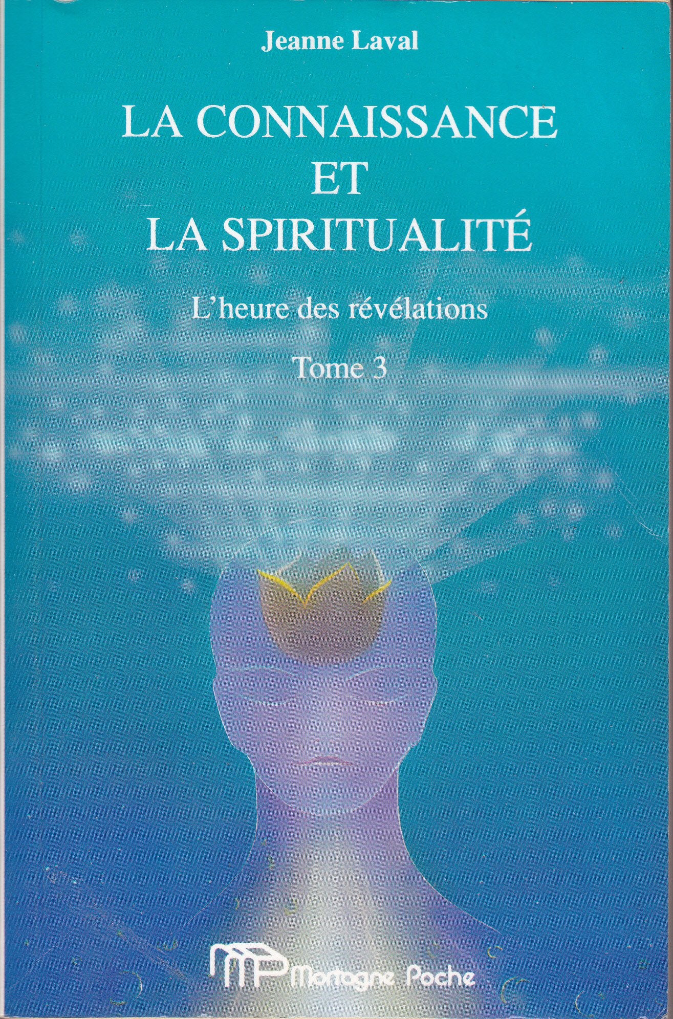 La Connaissance Et La Spiritualite 9782890745278