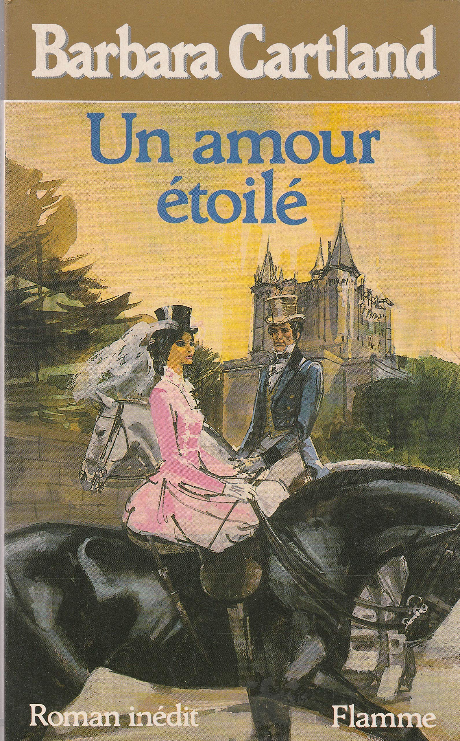 Un Amour qui ne meurt jamais (Les oeuvres romanesques / de Barbara Cartland) 9782869280120