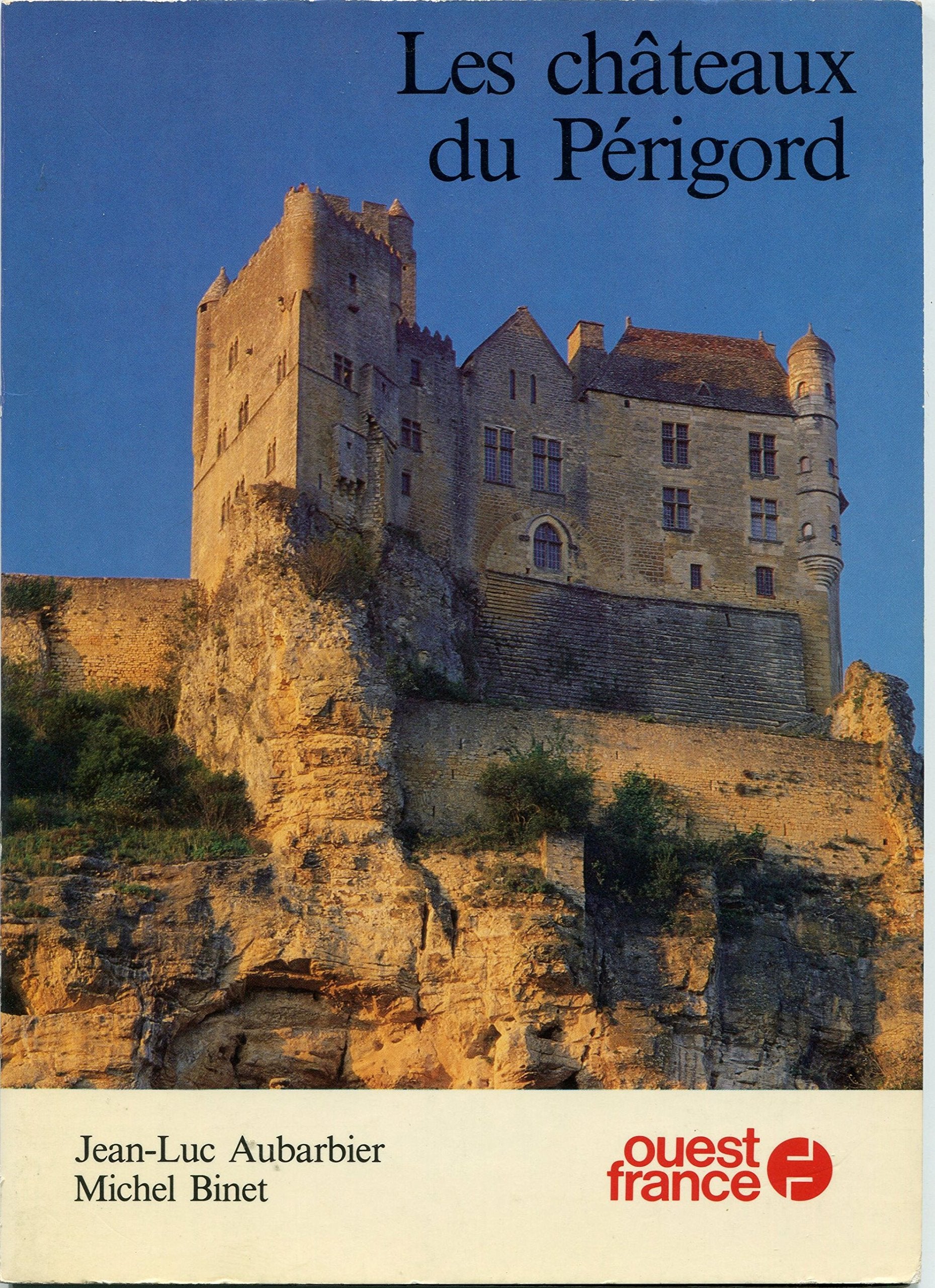 Les Chateaux Du Perigord 9782858827879