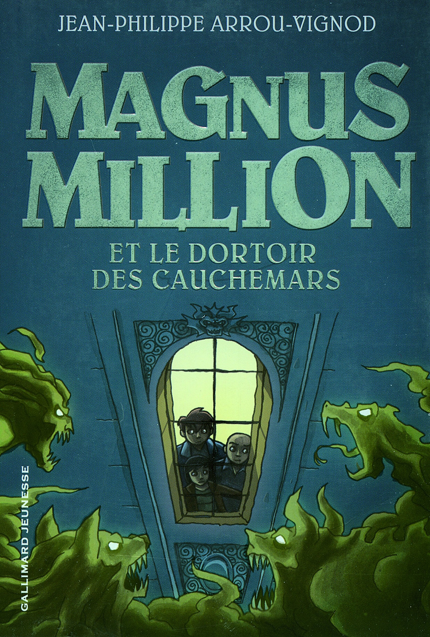 Magnus Million et le dortoir des cauchemars 9782070638901