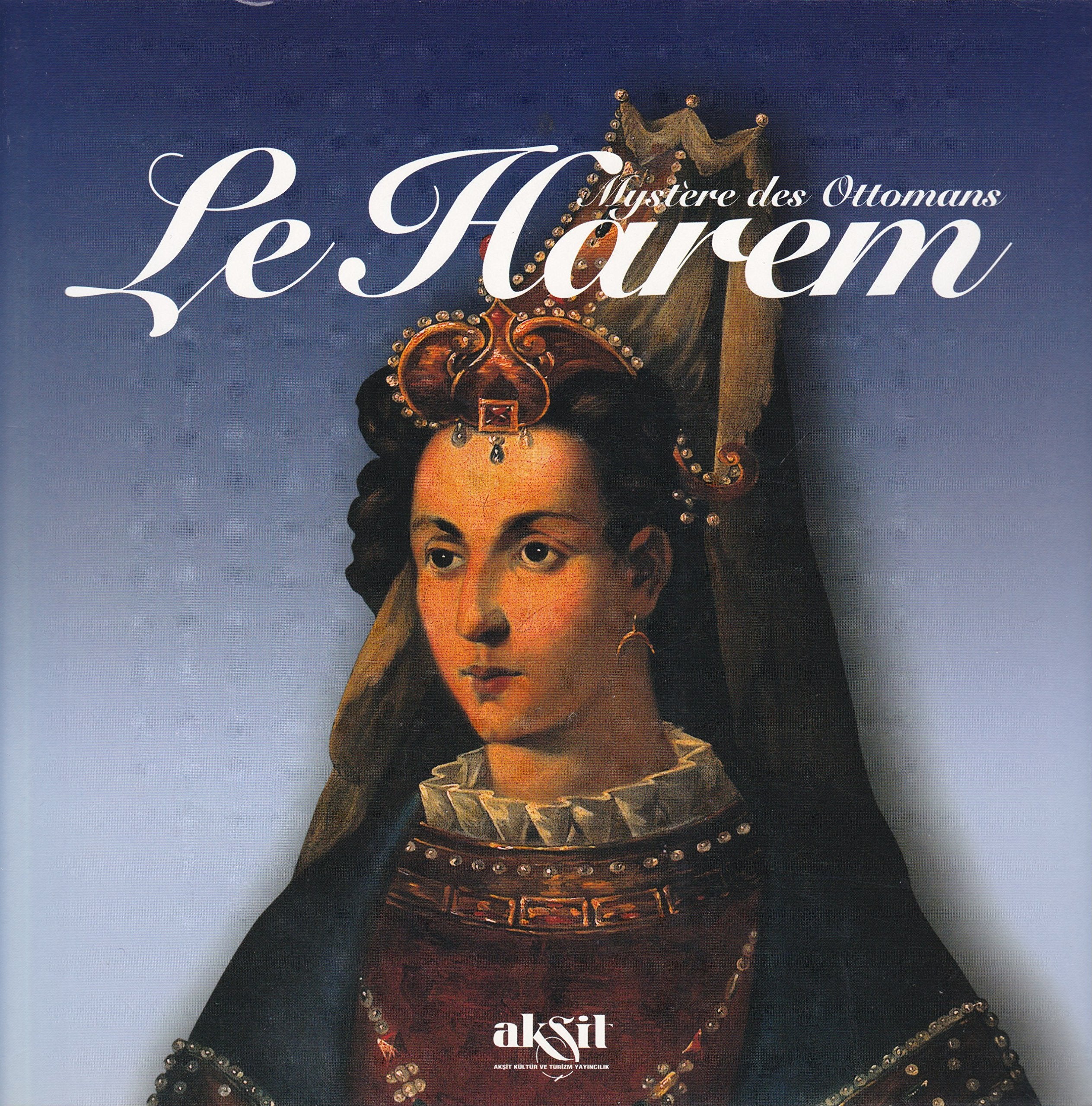 MYSTERE DES OTTOMANS- LE HAREM (Harem-Frs) 9789757039259