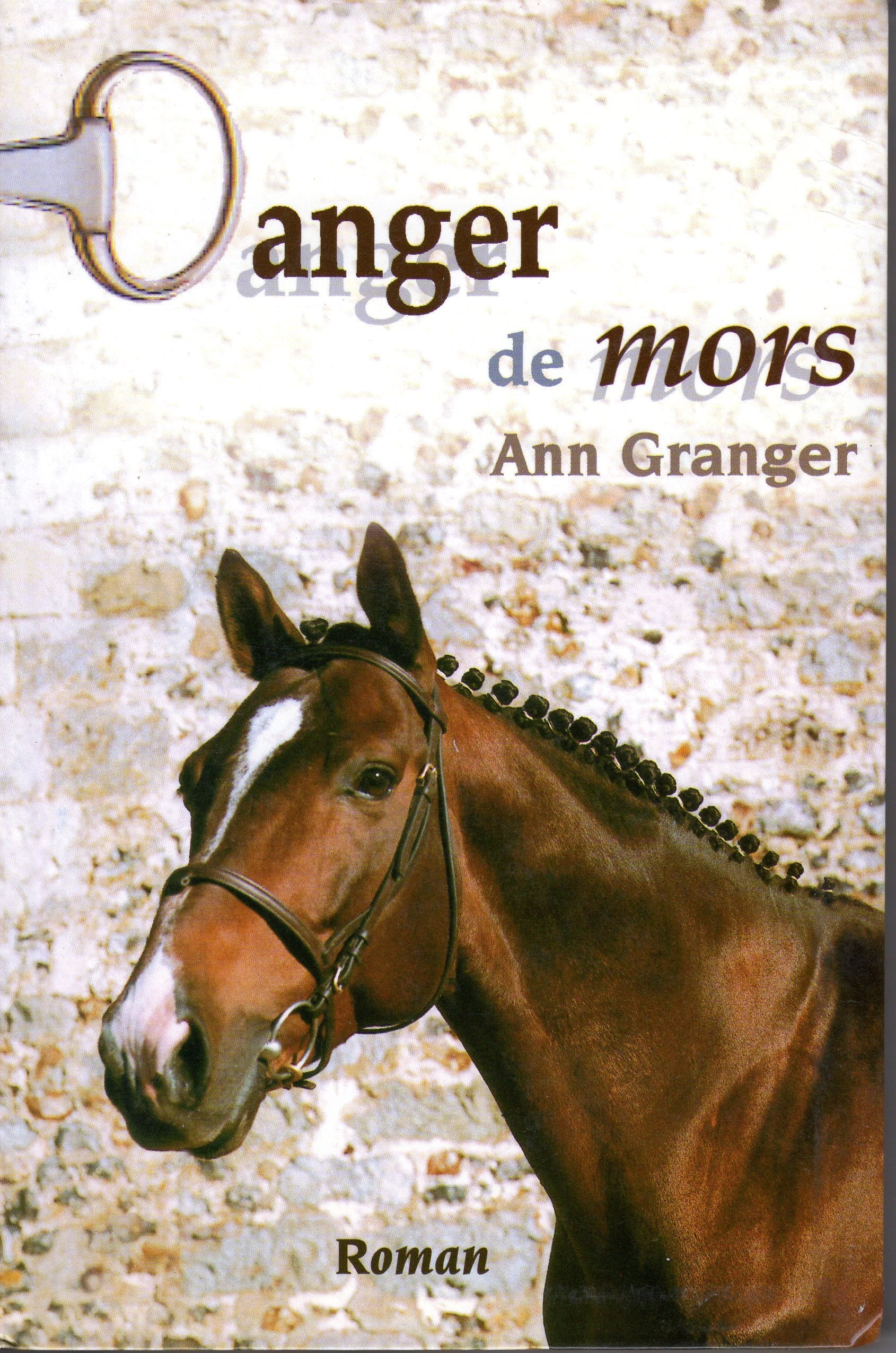 Danger de mors [Relié] by Granger, Ann, Boudard, Bruno 9782702834152