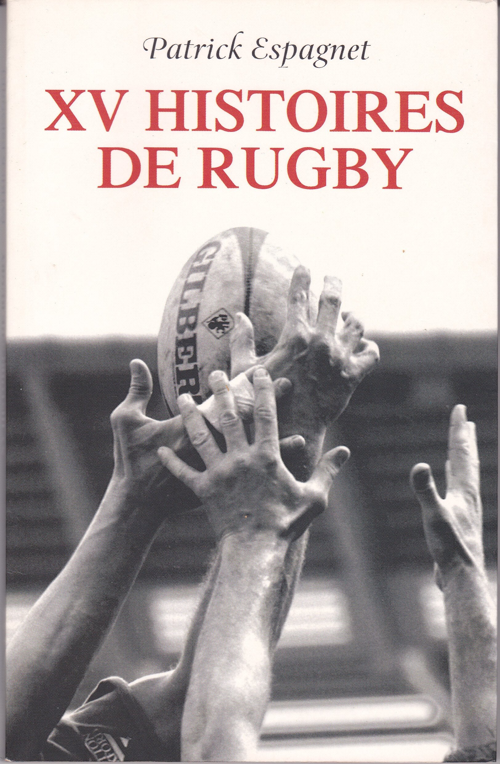 XV histoires de rugby 9782951663732