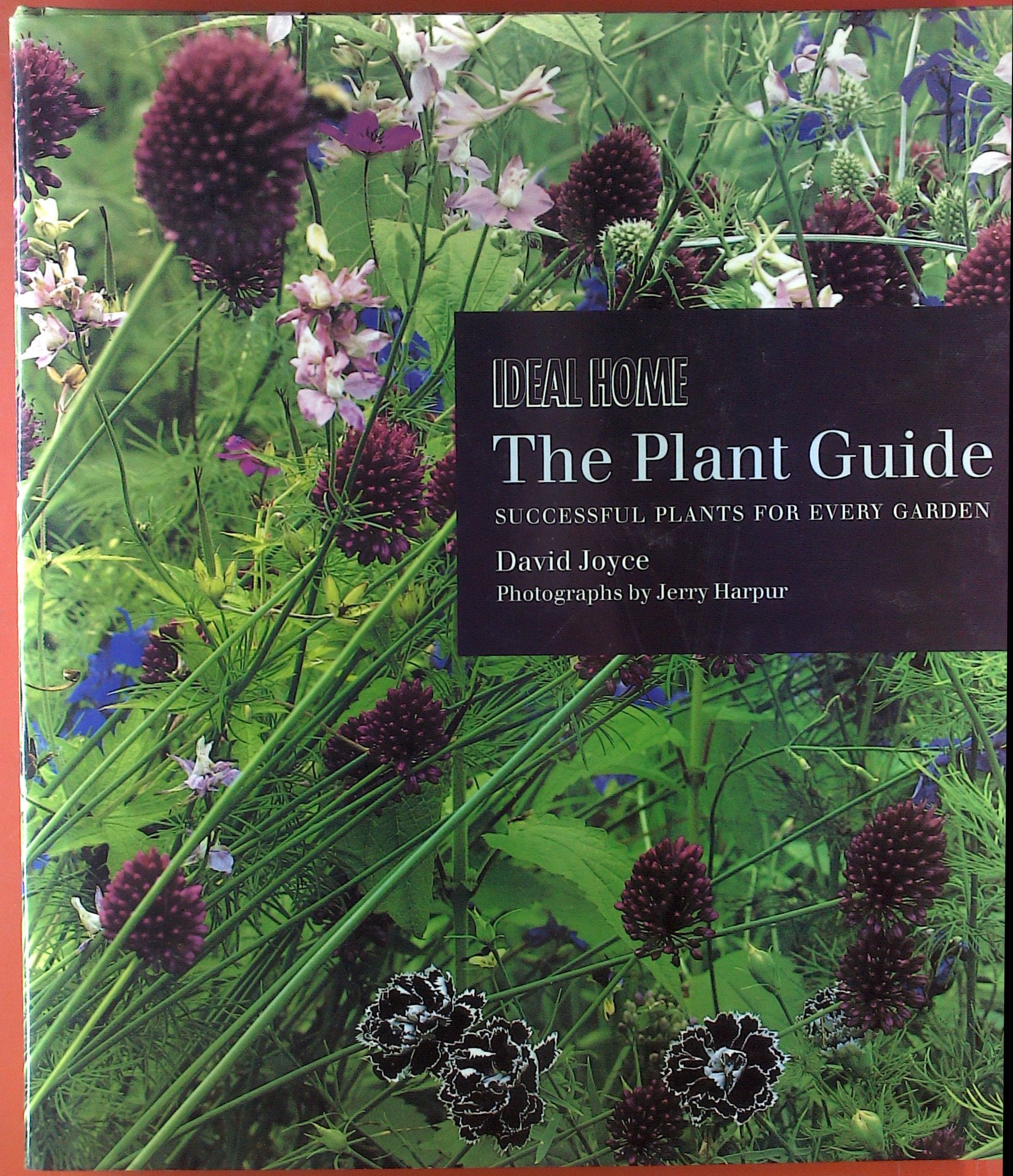The Plant Guide: Successful Plants for Every Garden 9781850296706