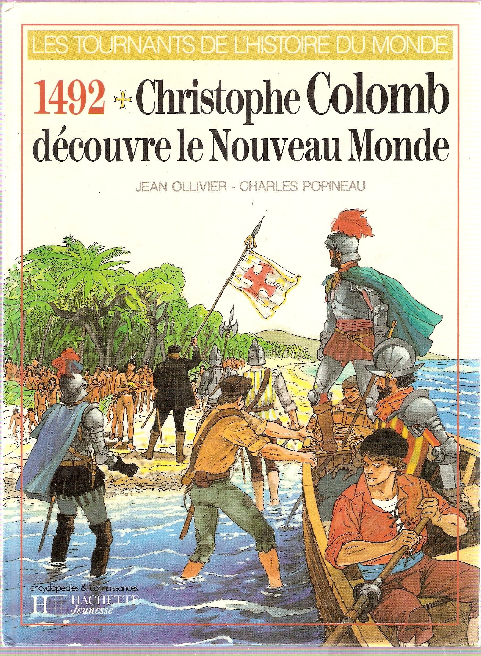 Christophe Colomb découvre le Nouveau Monde, 1492 (Les Tournants de l'histoir... 9782010132445