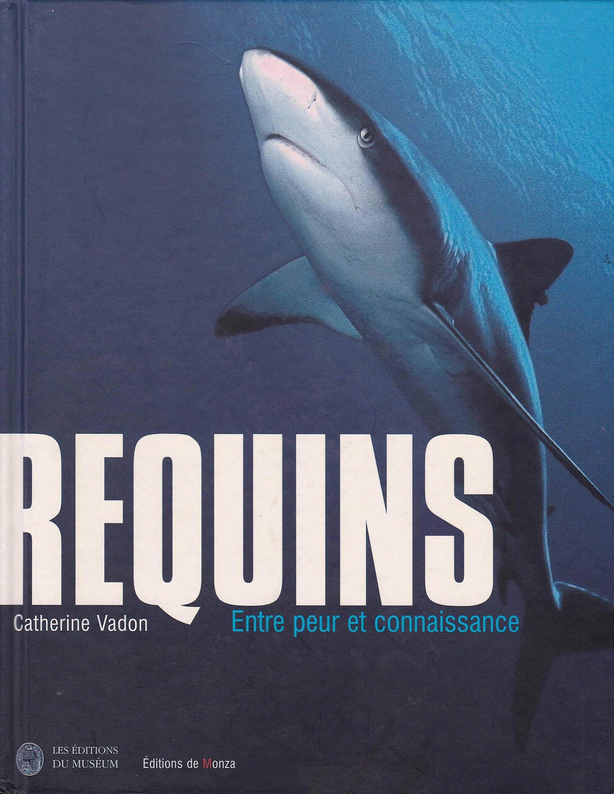 REQUINS ENTRE PEUR ET CONNAISSANCE (0000) 9782916231020