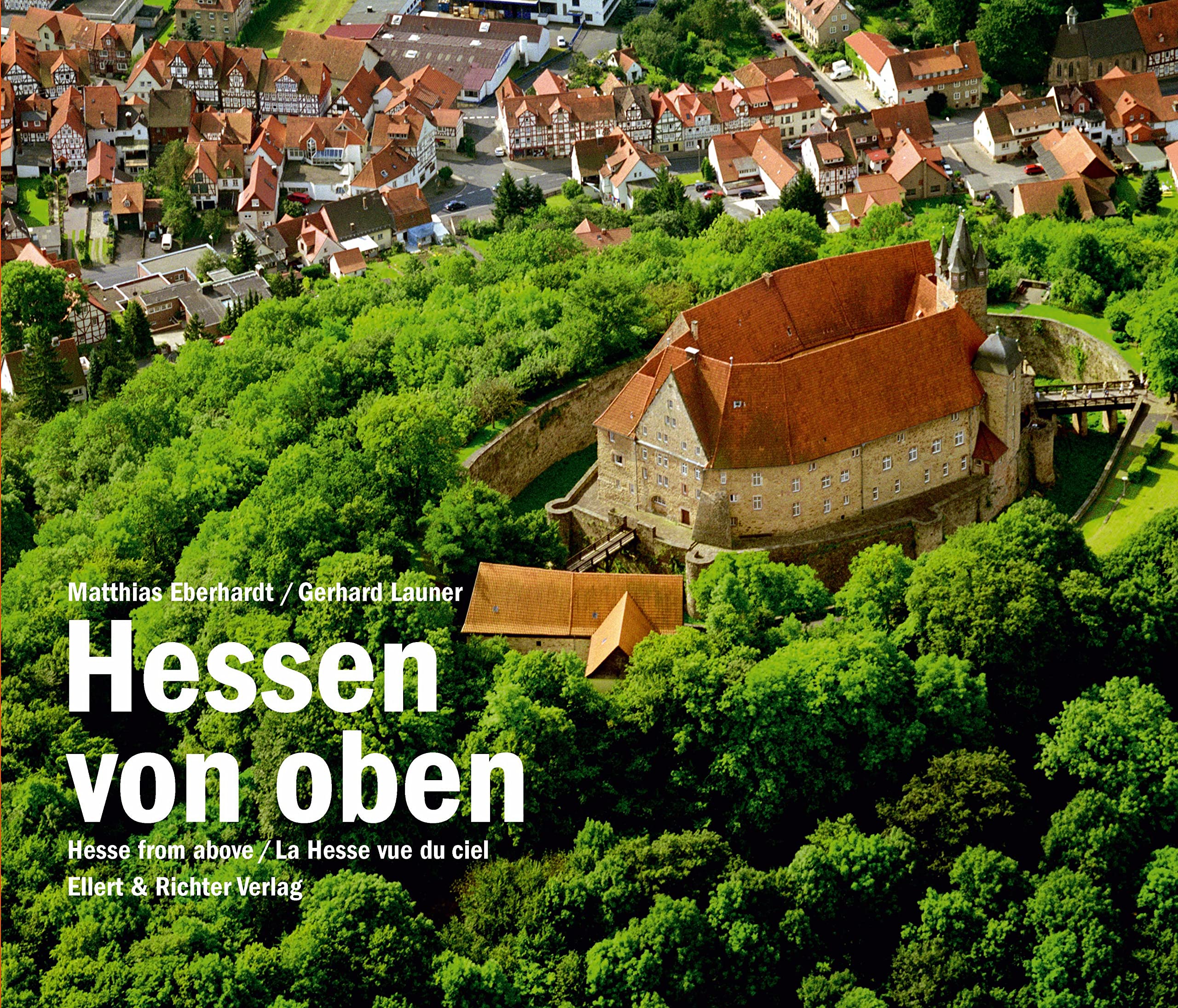 Hessen von oben. Hesse from above. La Hesse vue de ciel 9783831904419