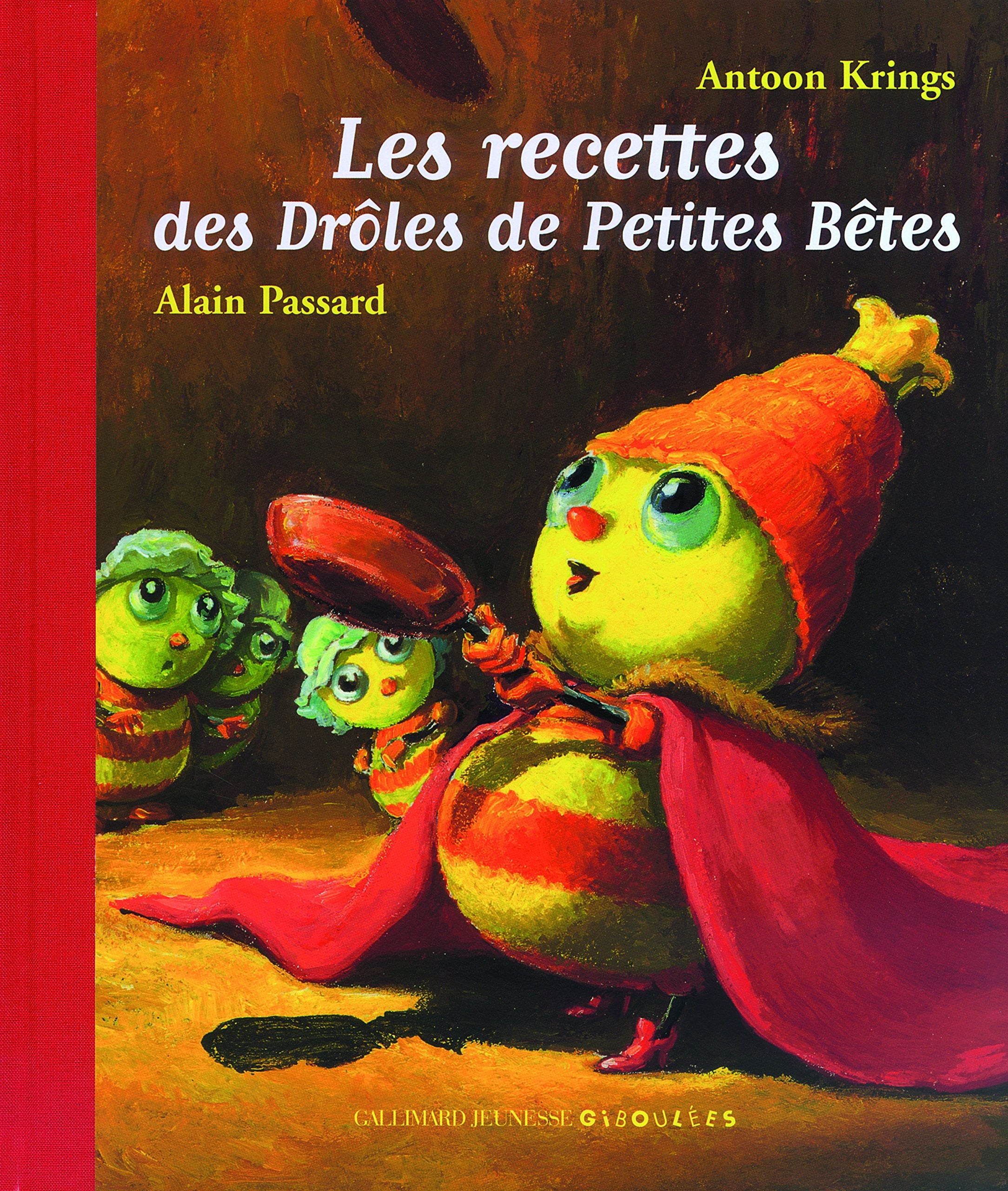 Les recettes des Drôles de Petites Bêtes 9782070569724