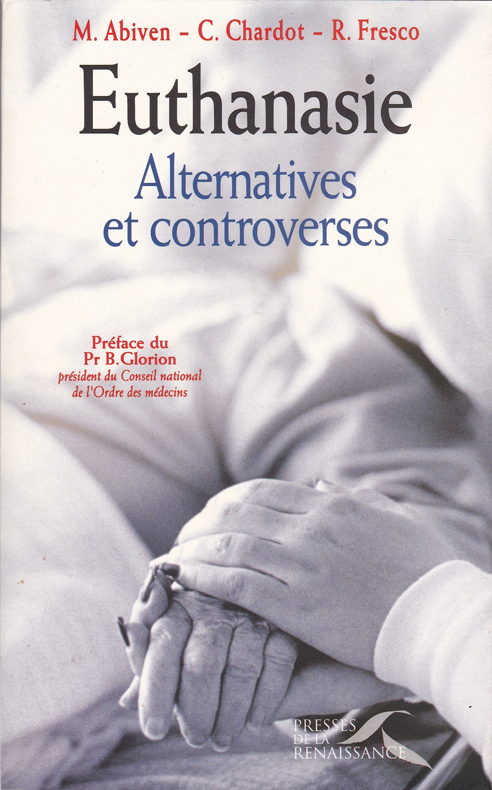 Euthanasie. Alternatives et controverses 9782856167663