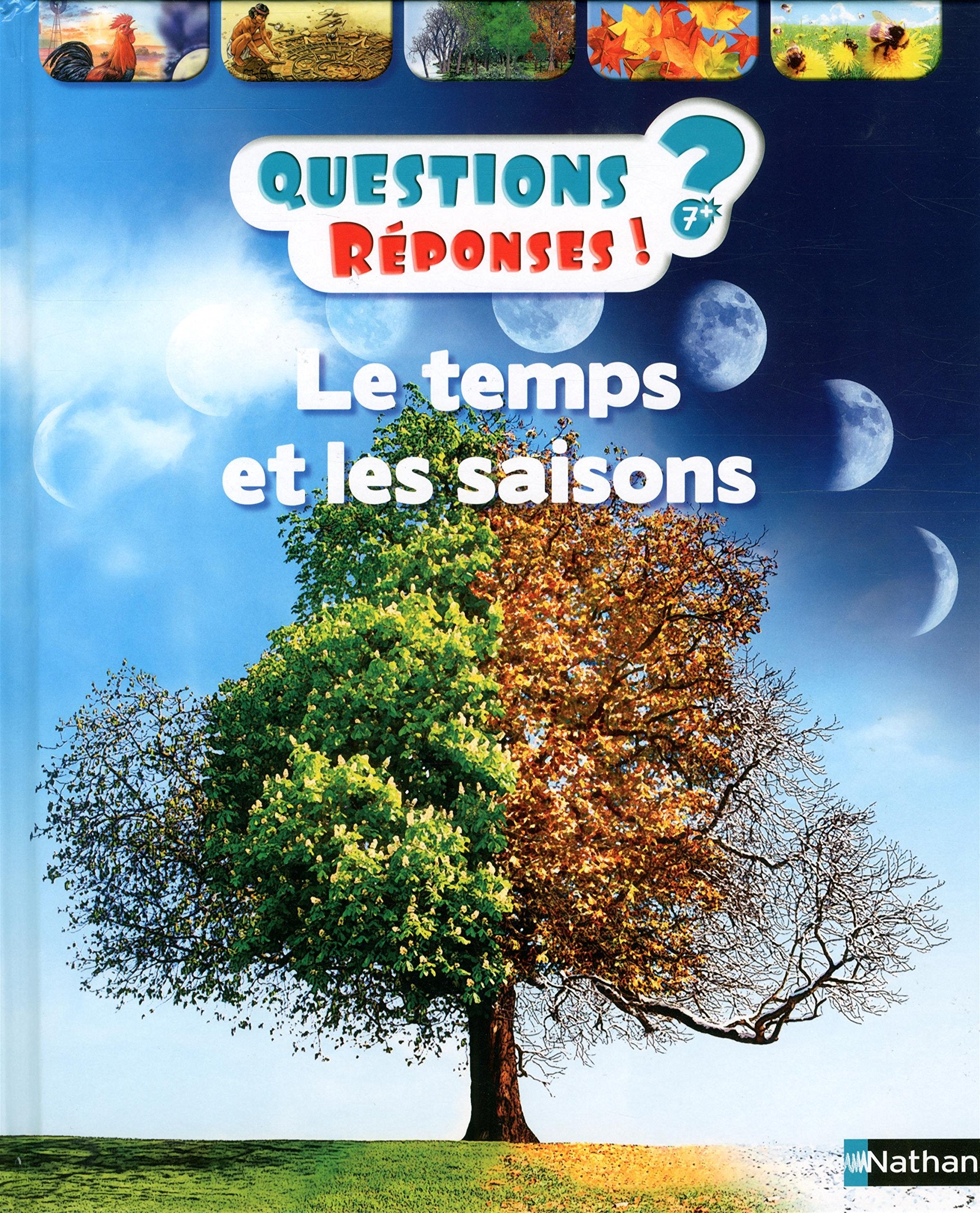 Le temps et les saisons - Questions/Réponses - doc dès 7 ans (09) 9782092557549