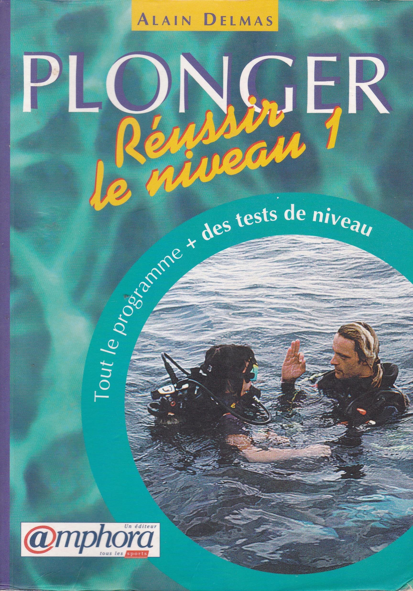 Plonger, réussir le niveau 1 9782851803252