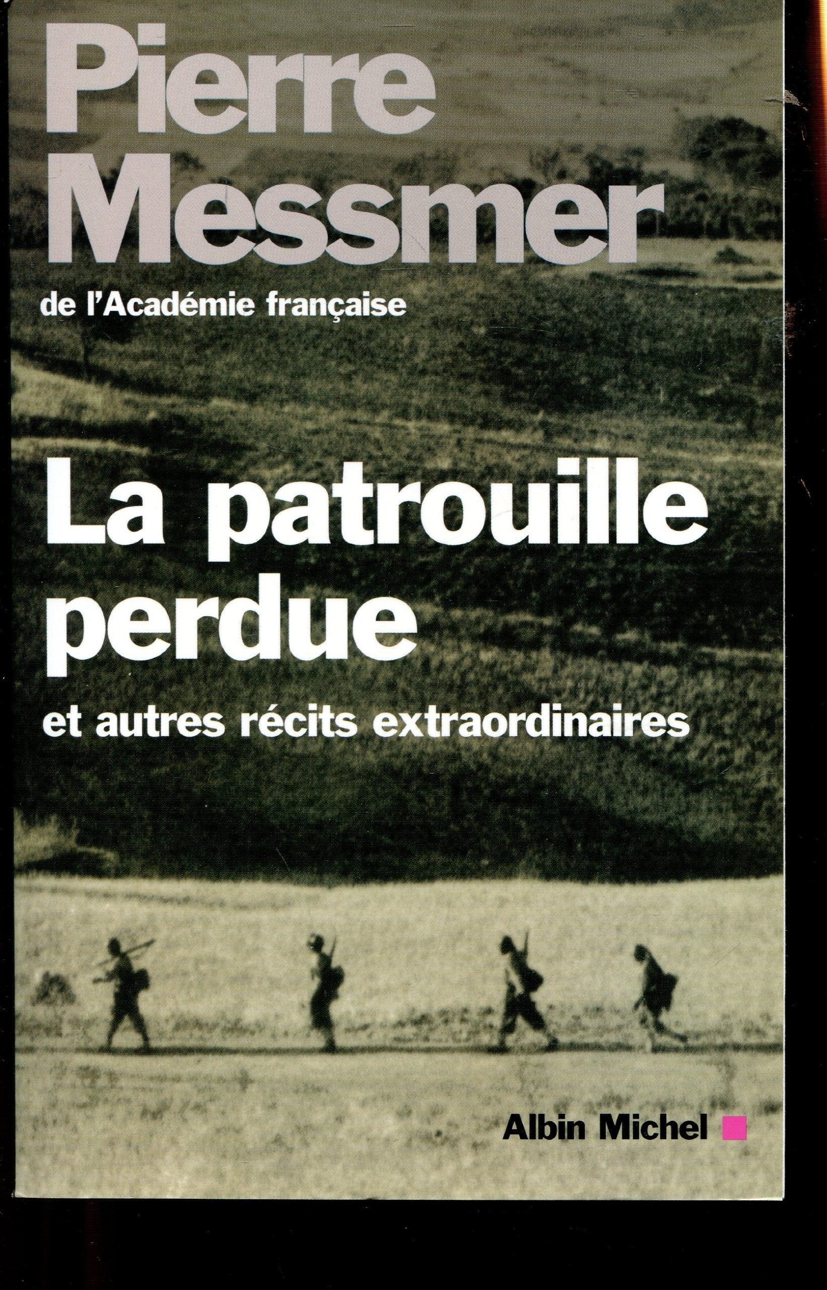 La Patrouille perdue et autres récits extraordinaires 9782226135544