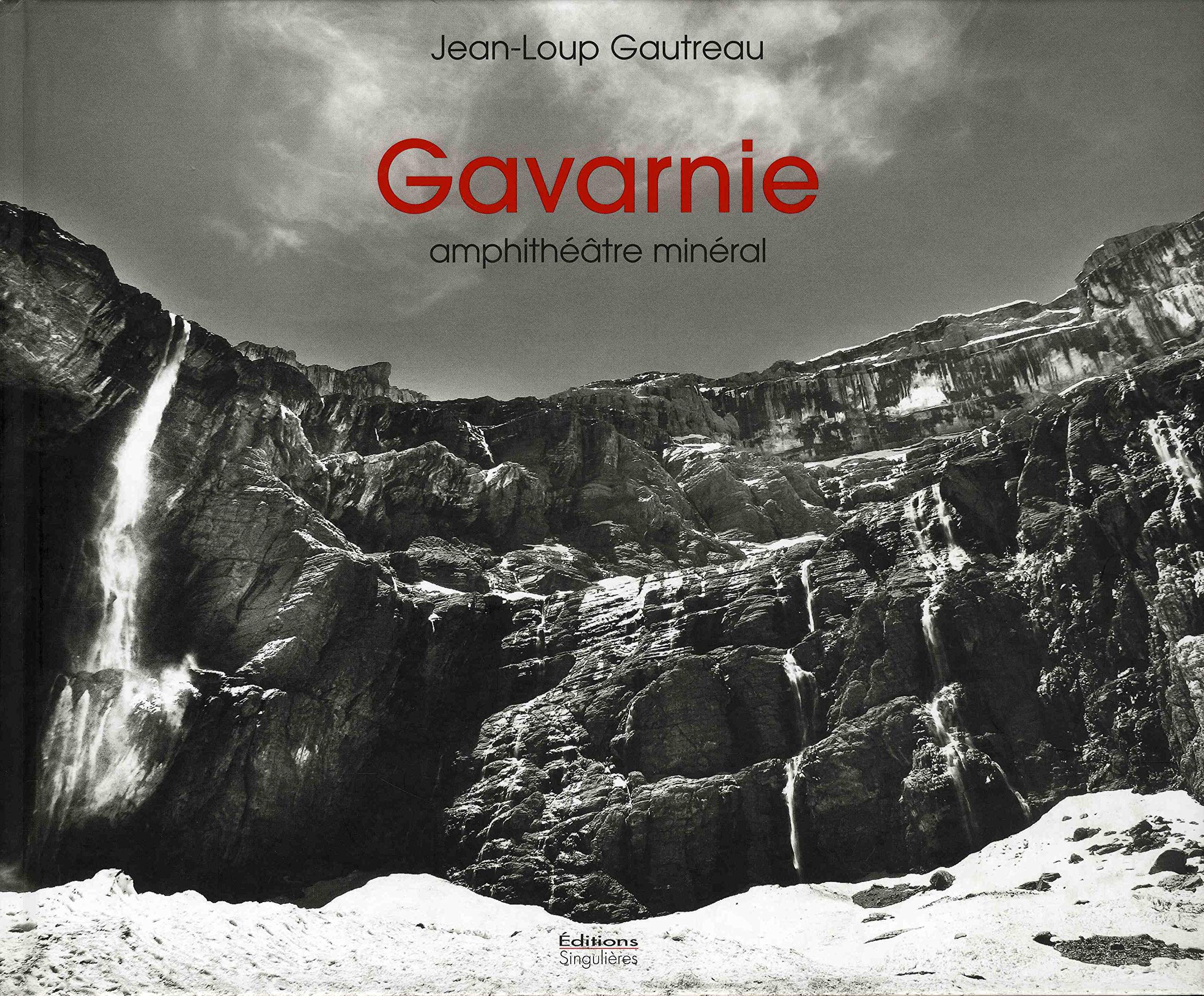 Gavarnie: Amphithéâtre minéral 9782354780432