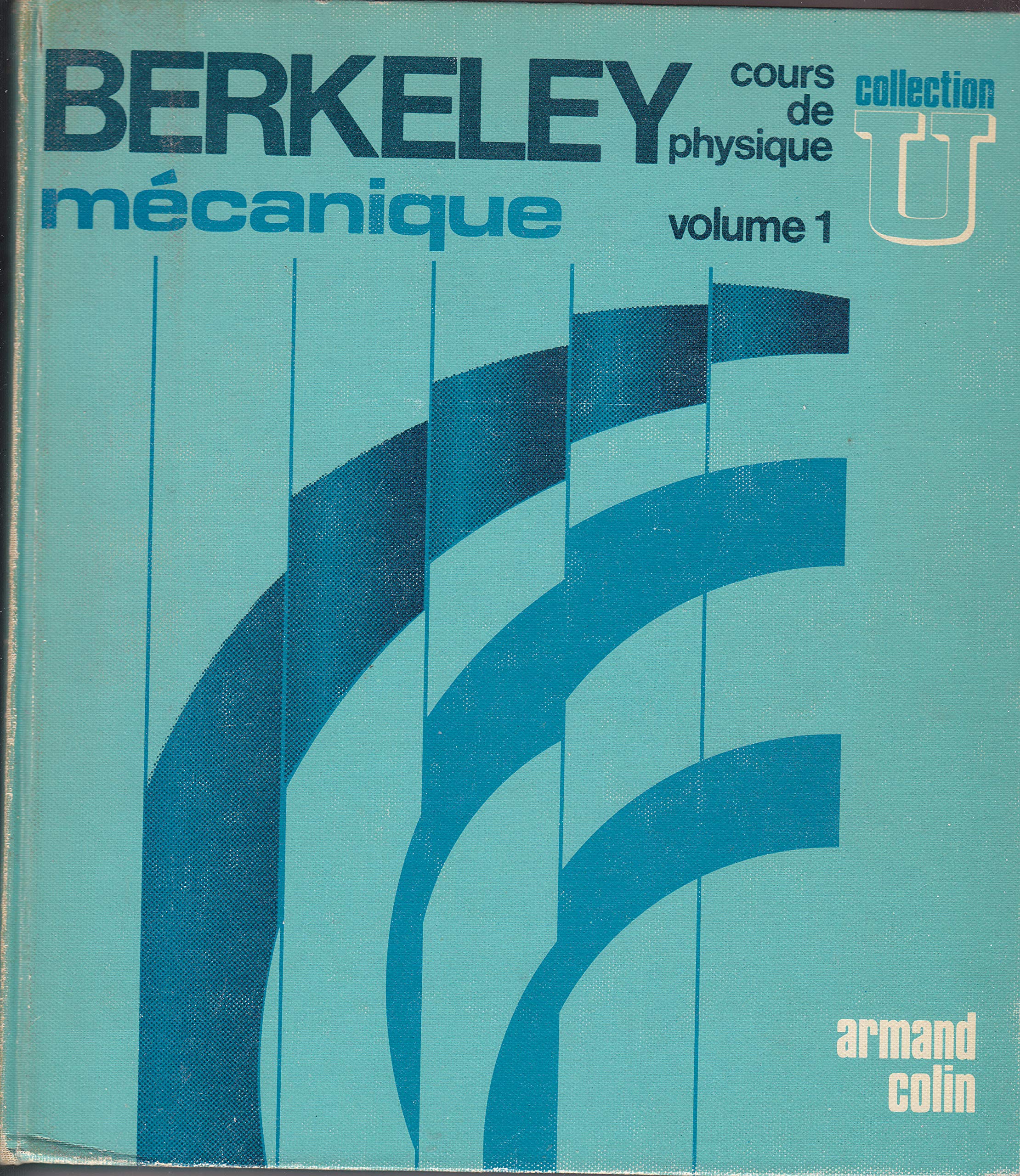 Mecanique. Volume 1, Berkley, Cours De Physique 9782200210038