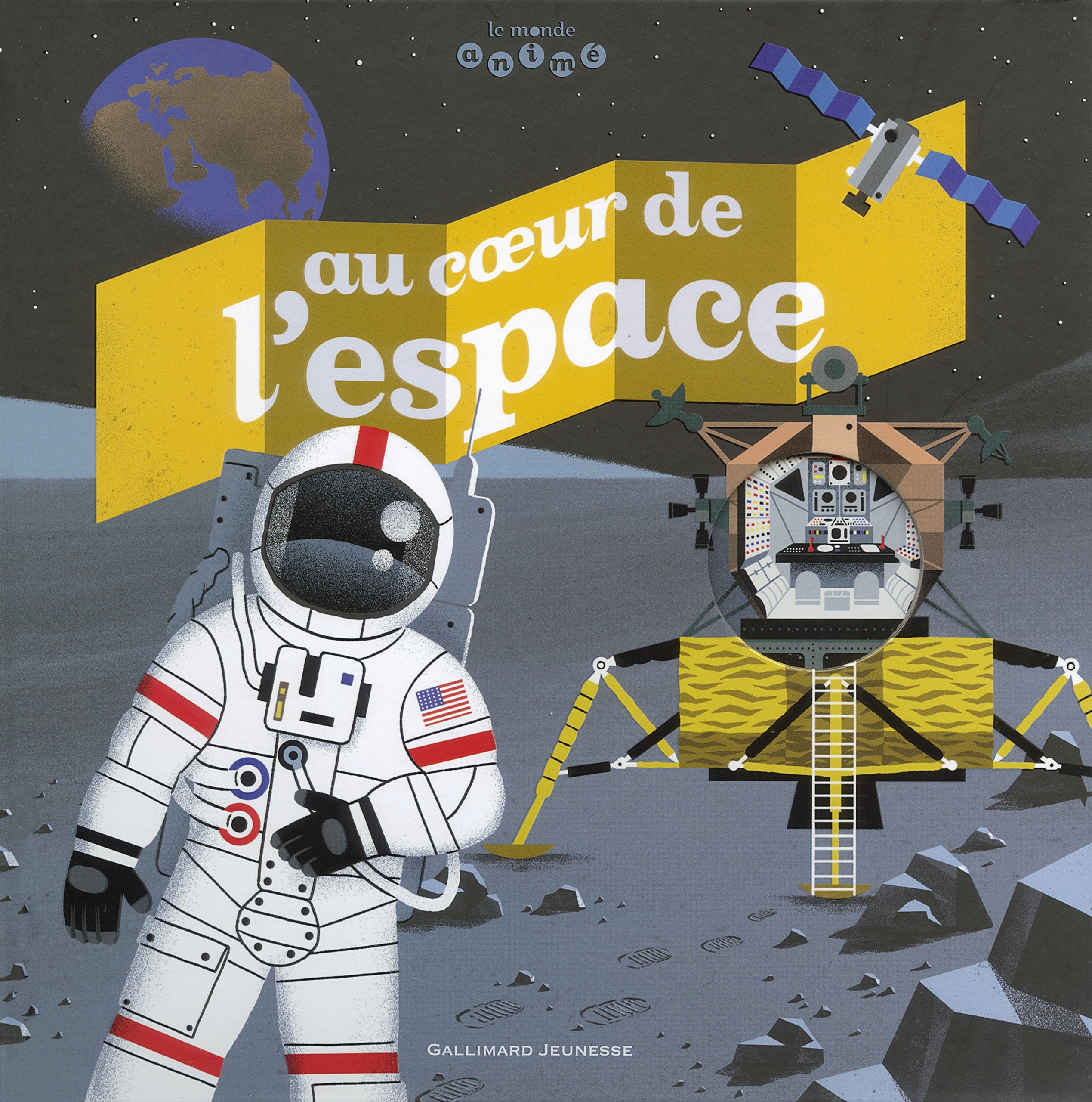 Au cœur de l'espace - Le Monde animé - De 6 à 9 ans 9782070665501