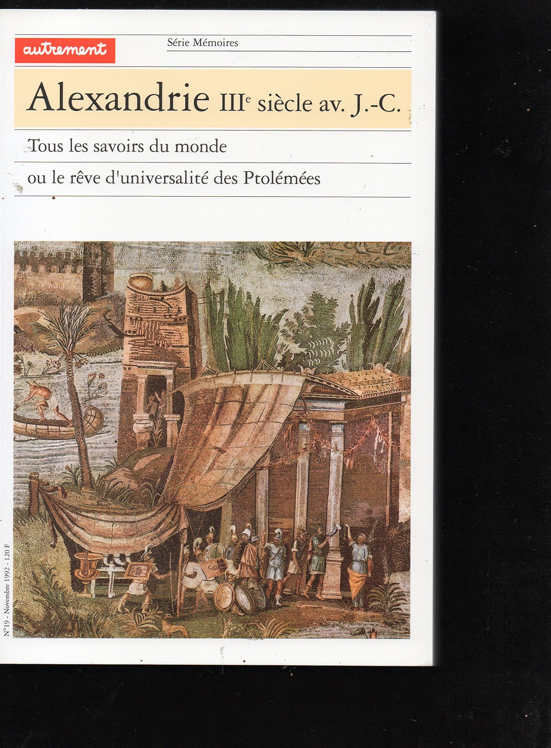 Alexandrie IIIe siècle av. J.-C. - Alexandrie, 1860-1960 9782862603957