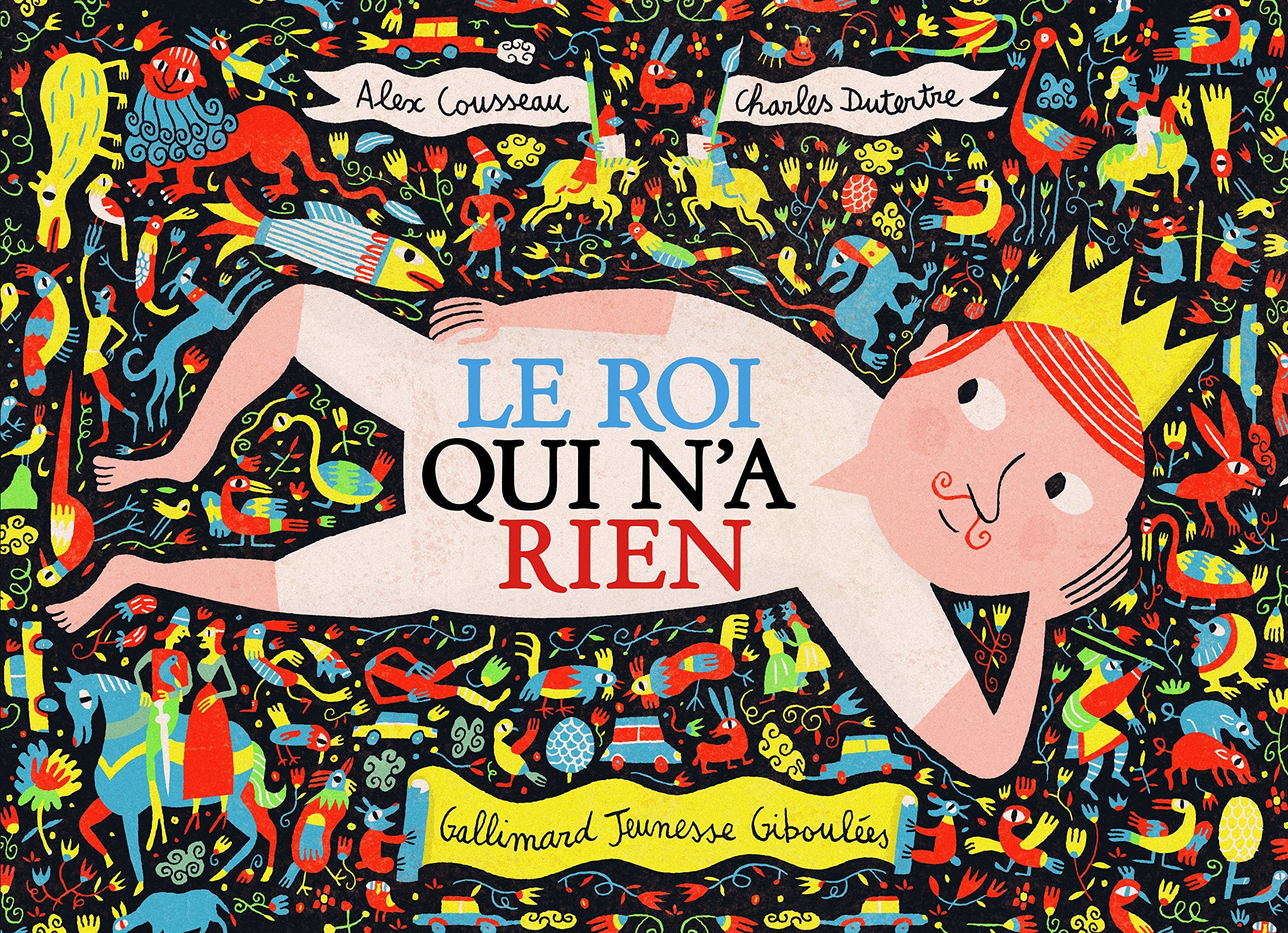 LE ROI QUI N'A RIEN - A partir de 5 ans 9782070695485