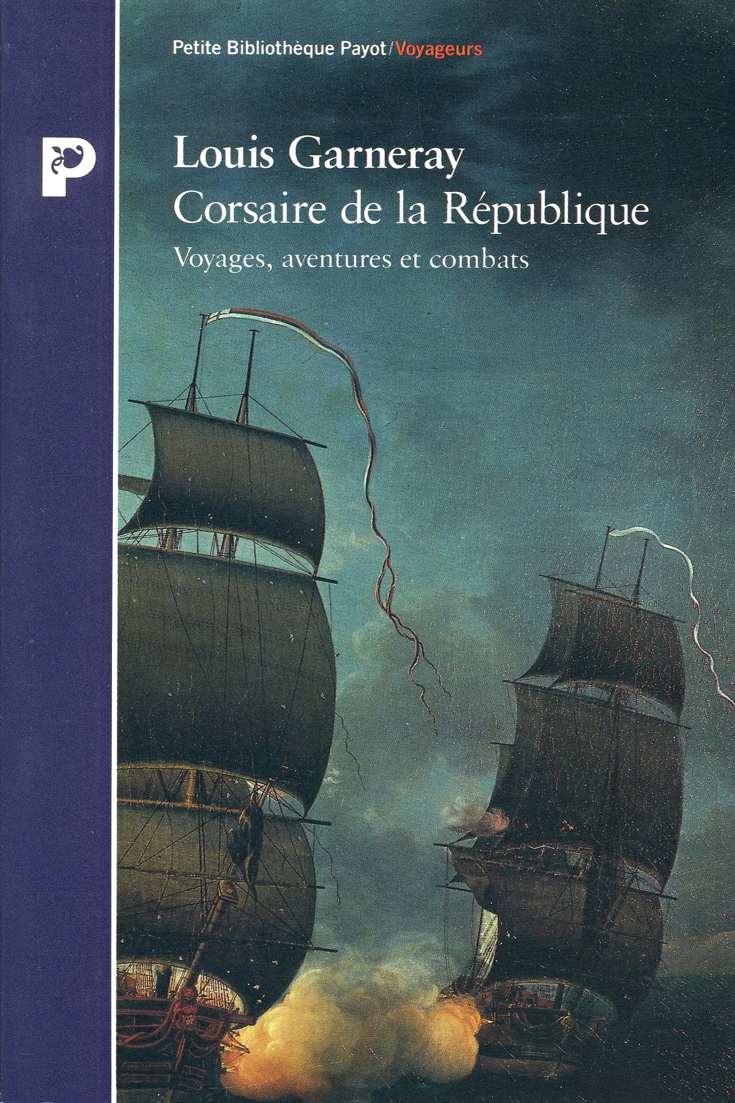 Corsaire de la République: Voyages, aventures et combats 9782228883696