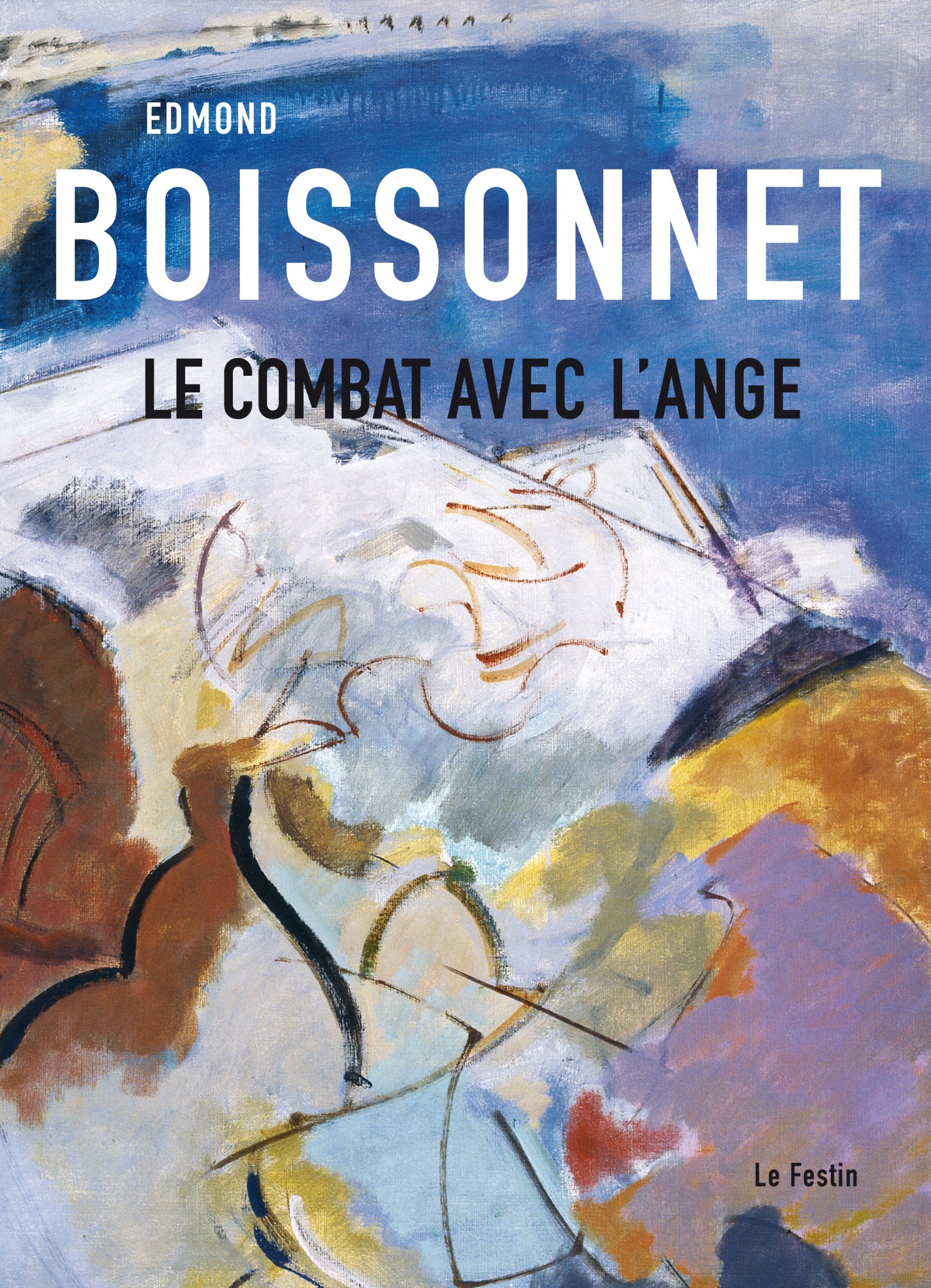 Edmond Boissonnet: Le combat avec l'ange 9782915262414