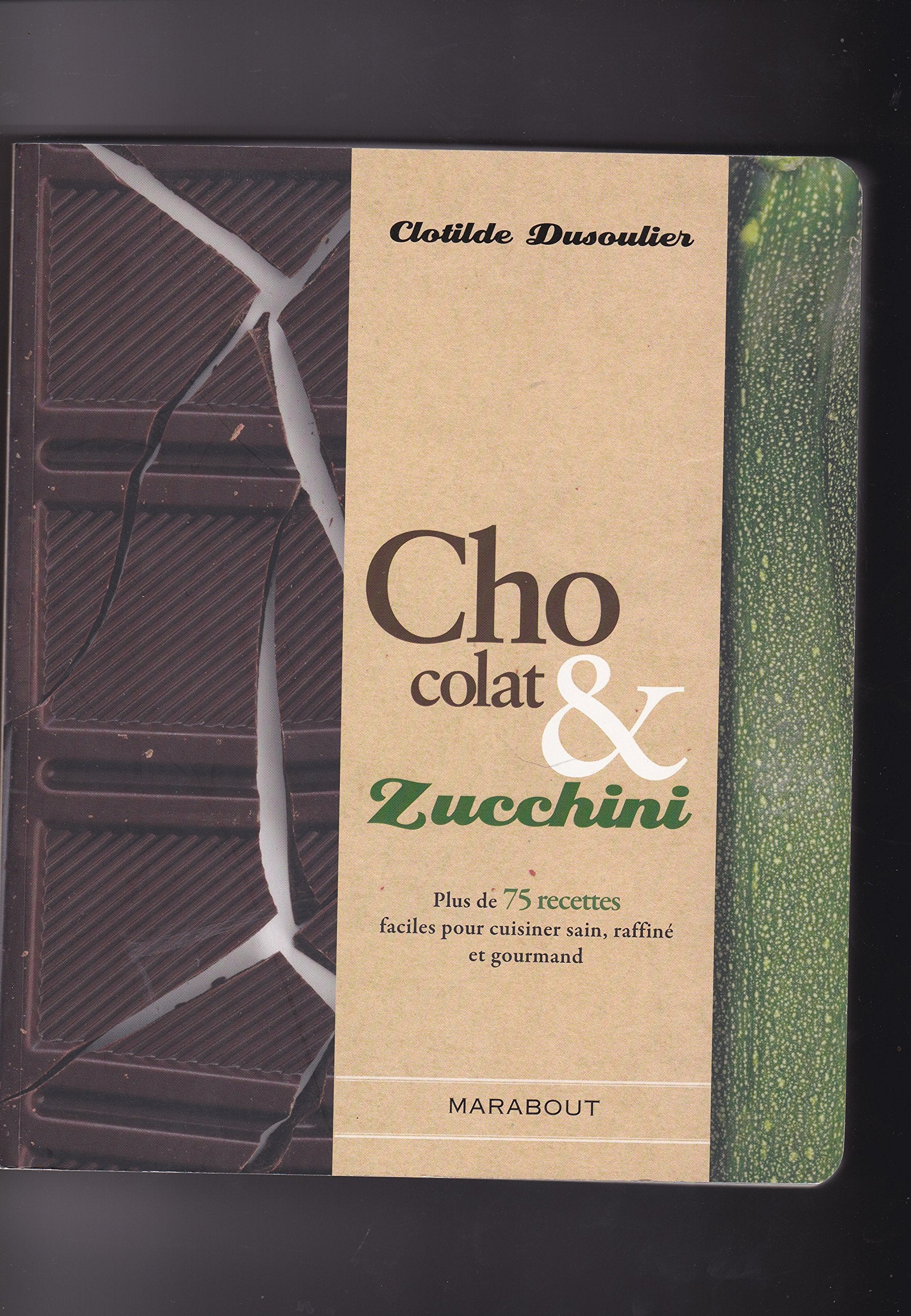 Chocolat & Zucchini 9782501054782