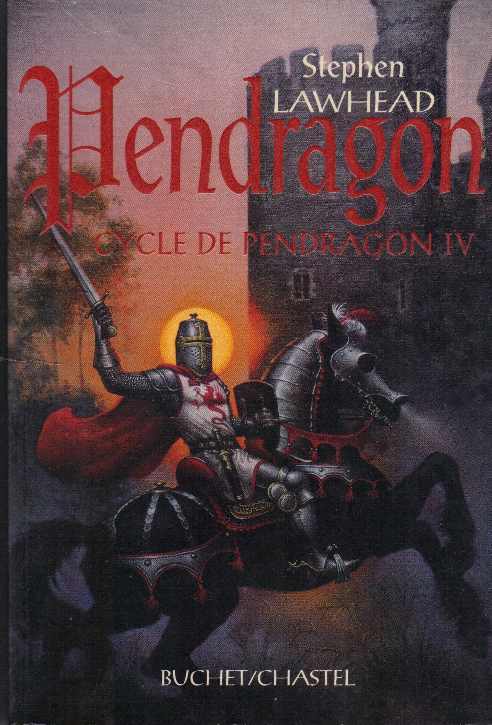 Le cycle de Pendragon, tome 4 : Pendragon 9782283017371