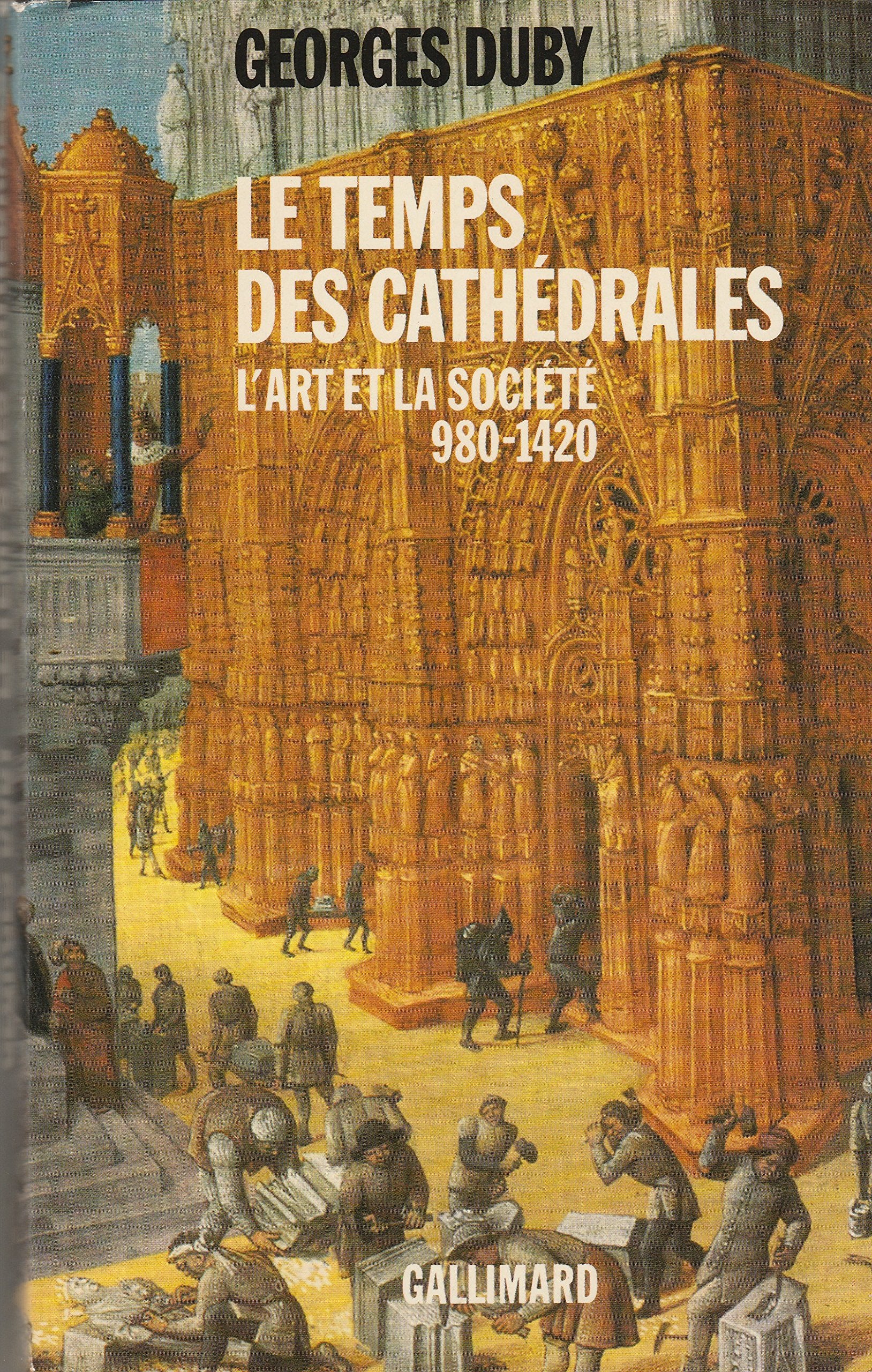 Le temps des cathédrales 