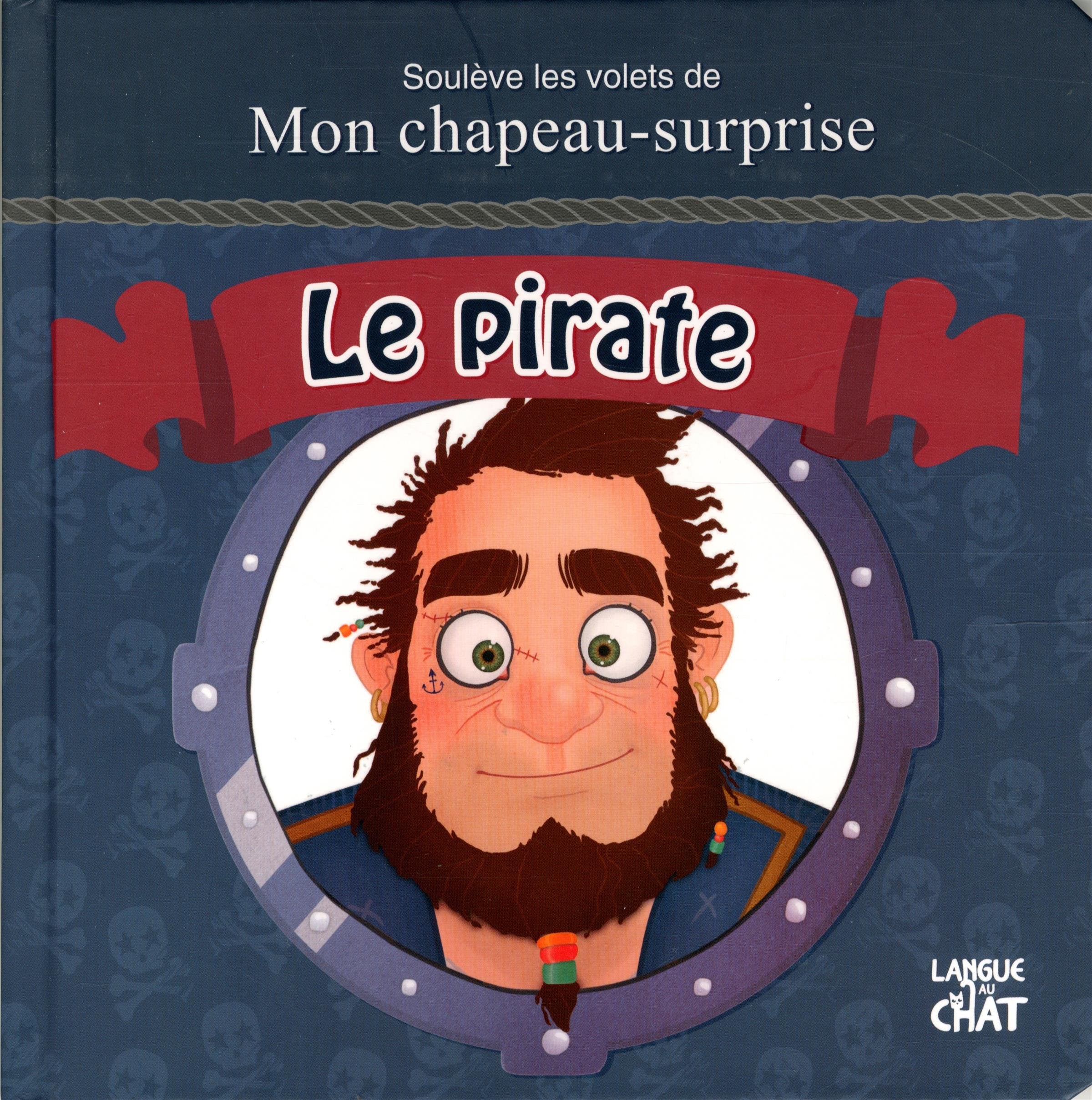 Mon chapeau surprise - Le pirate 9782806306111