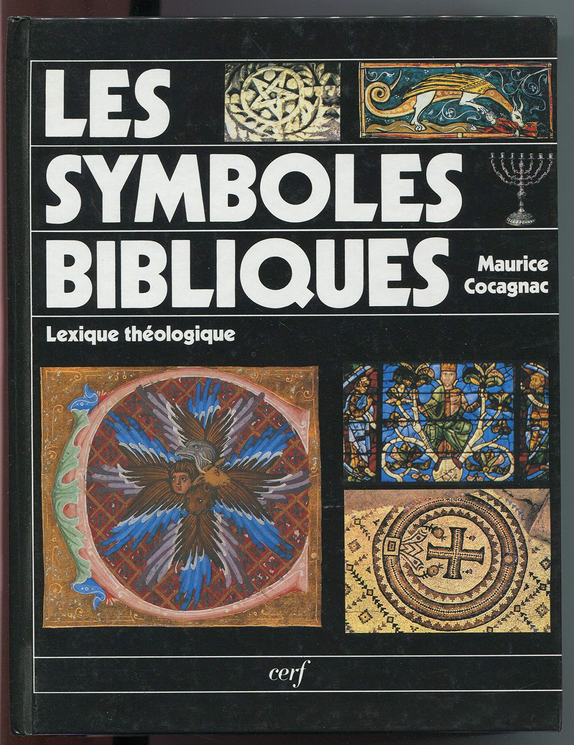 Les Symboles bibliques : Lexique théologique 9782204047036