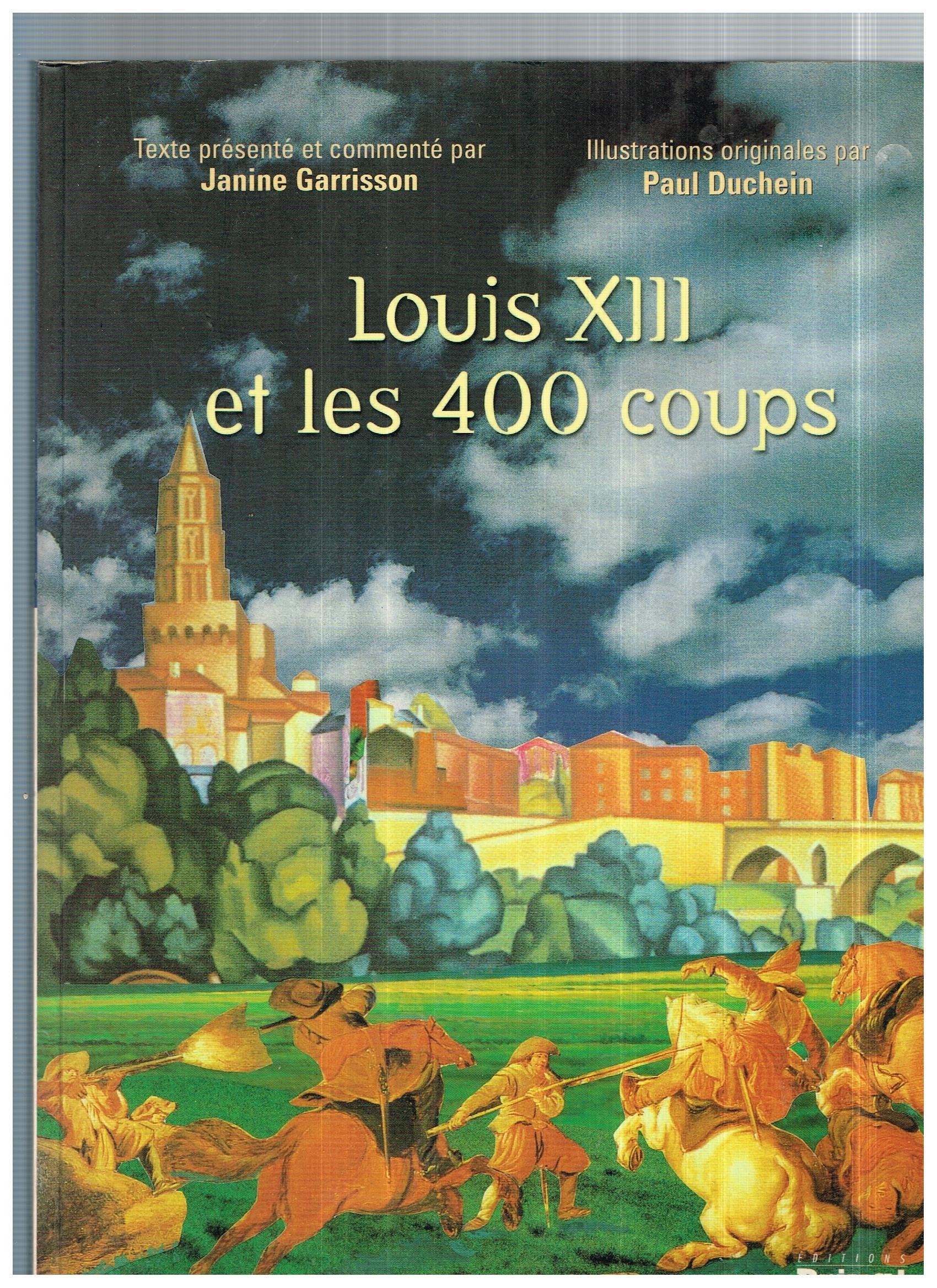 Louis XIII et les 400 coups 9782708958166