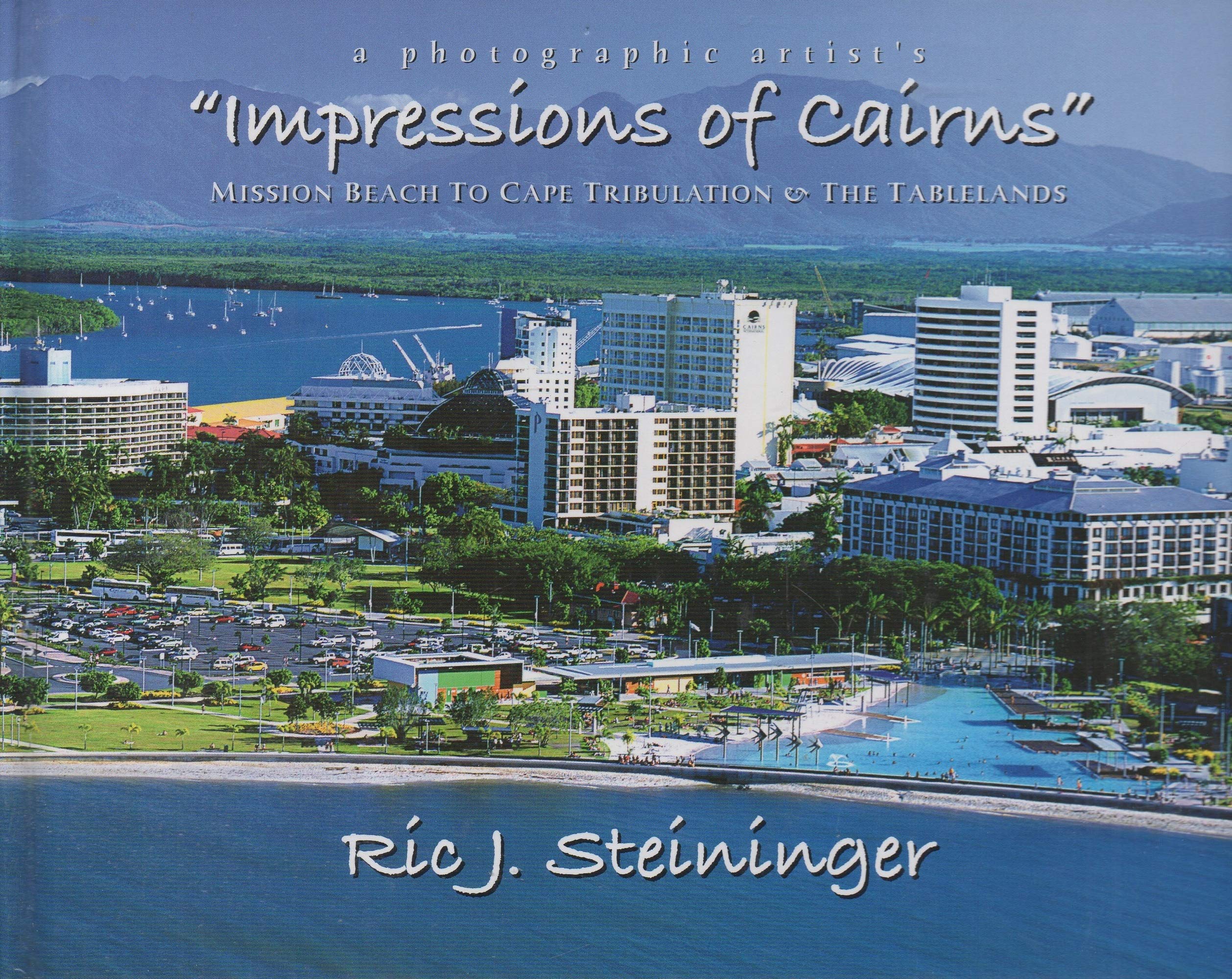 Impressions of Cairns (Mission Beach to Cape Tribulation & the Tablelands) 9780958163316