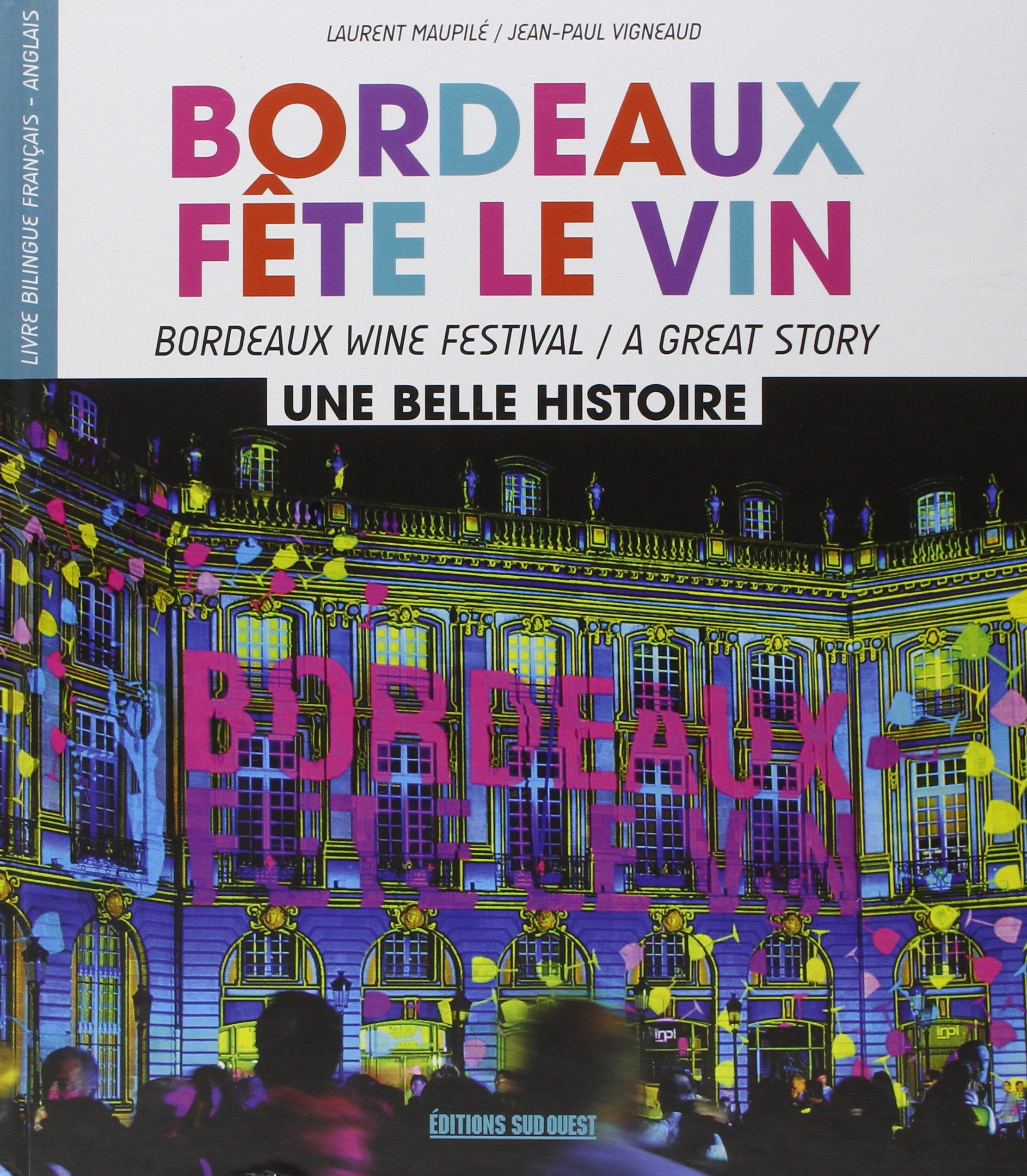 Bordeaux Fete Le Vin (Fr/Gb) 9782817704791