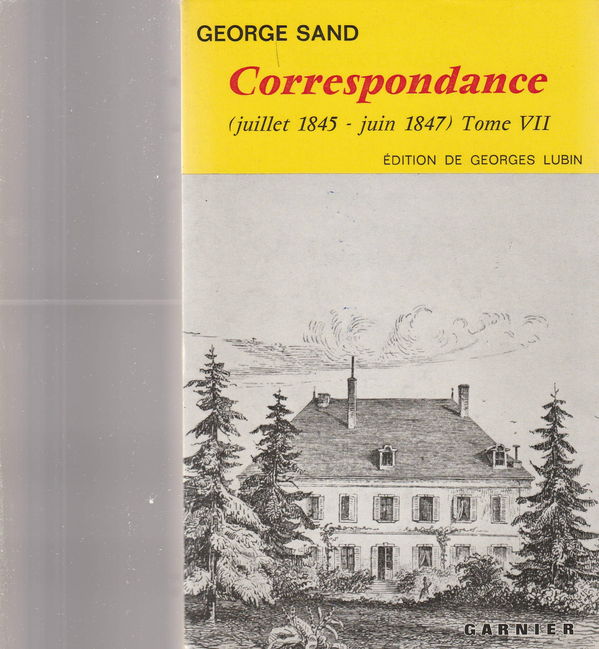 Correspondance (juillet 1845 - juin 1847) Tome VII 9782737001987